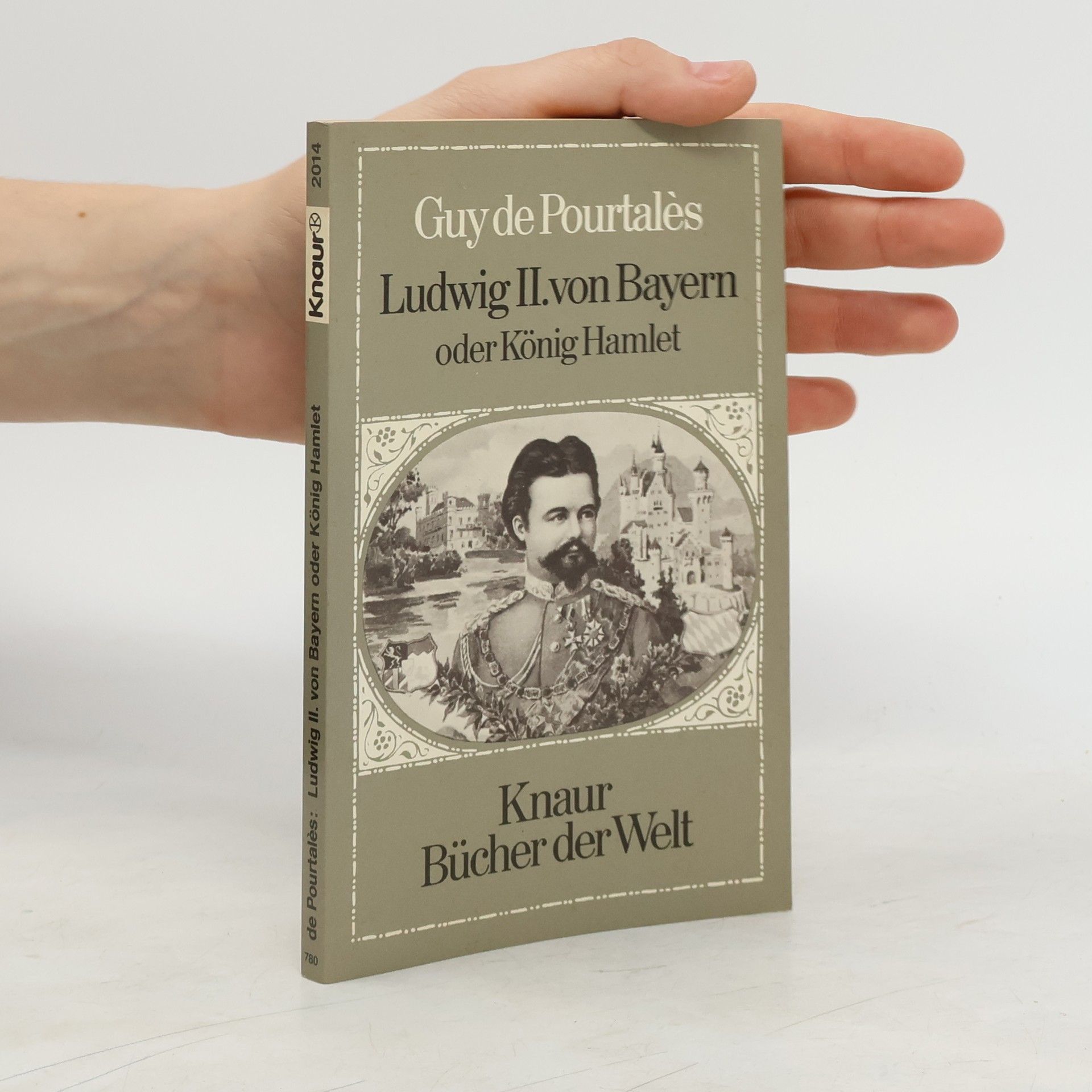 Guy de Pourtalés Ludwig II. [der Zweite] von Bayern oder König Hamlet