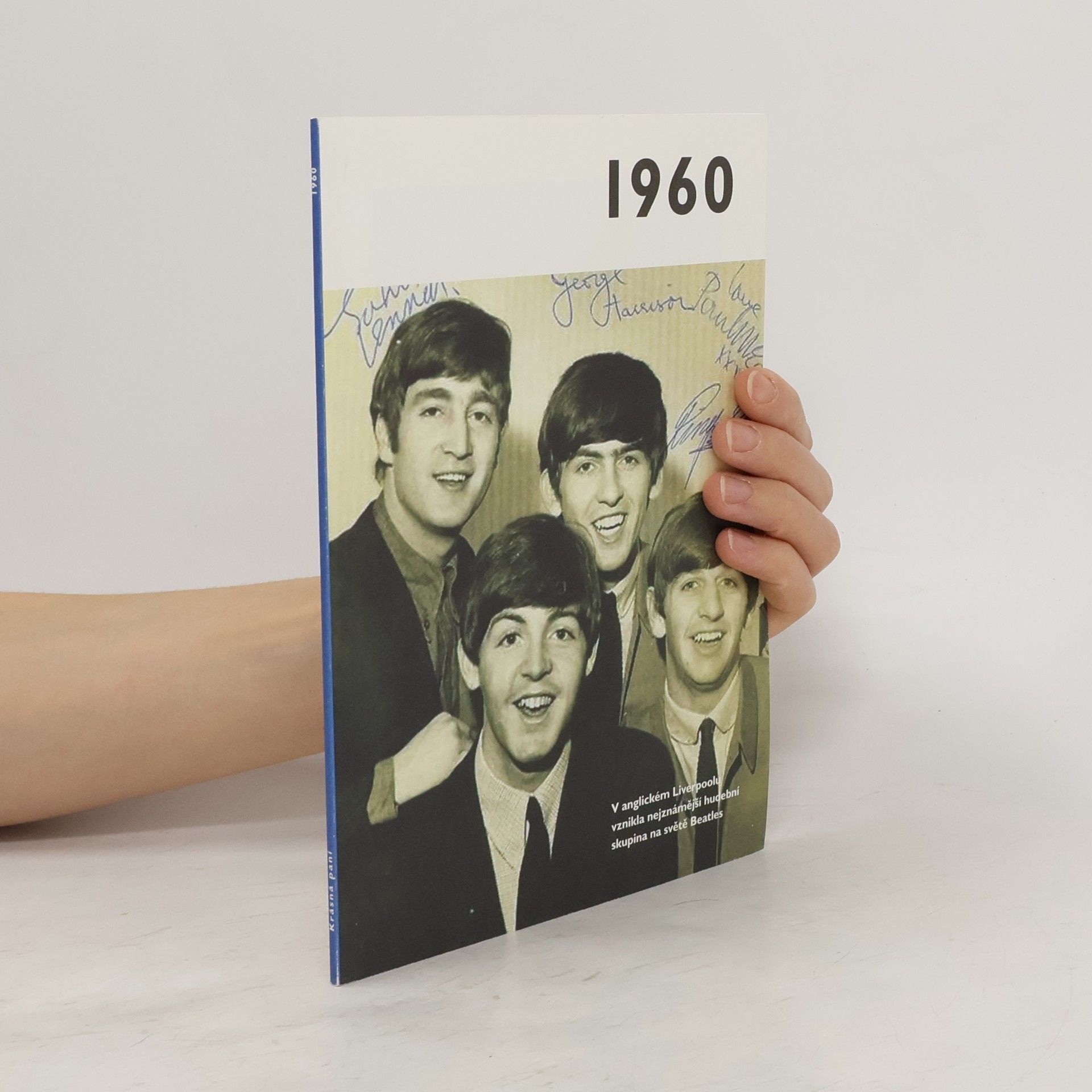 Autorenkollektiv 1960 - Jaké to tenkrát bylo aneb Co se stalo v roce, kdy jste se narodili