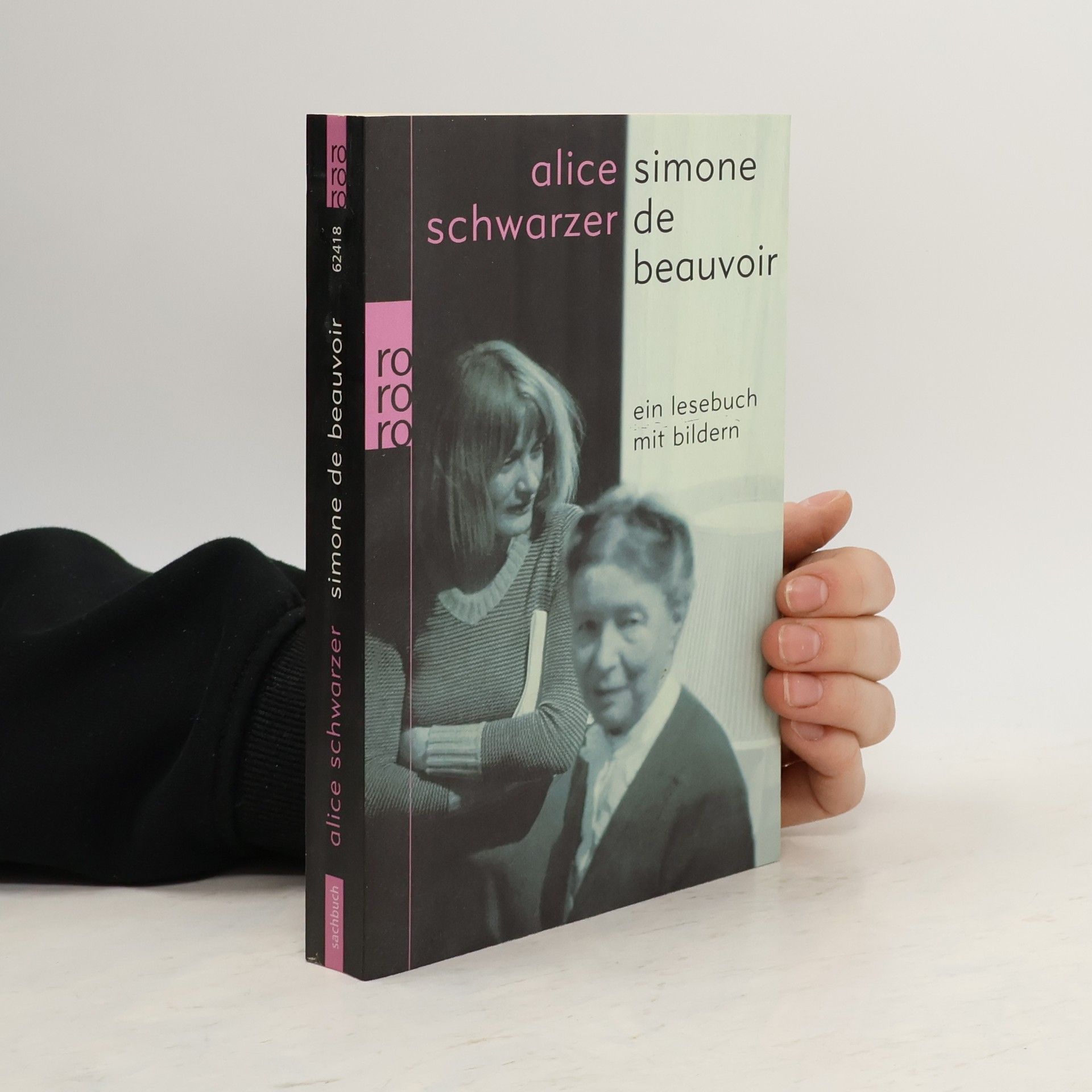 Alice Schwarzer Simone de Beauvoir - ein Lesebuch mit Bildern