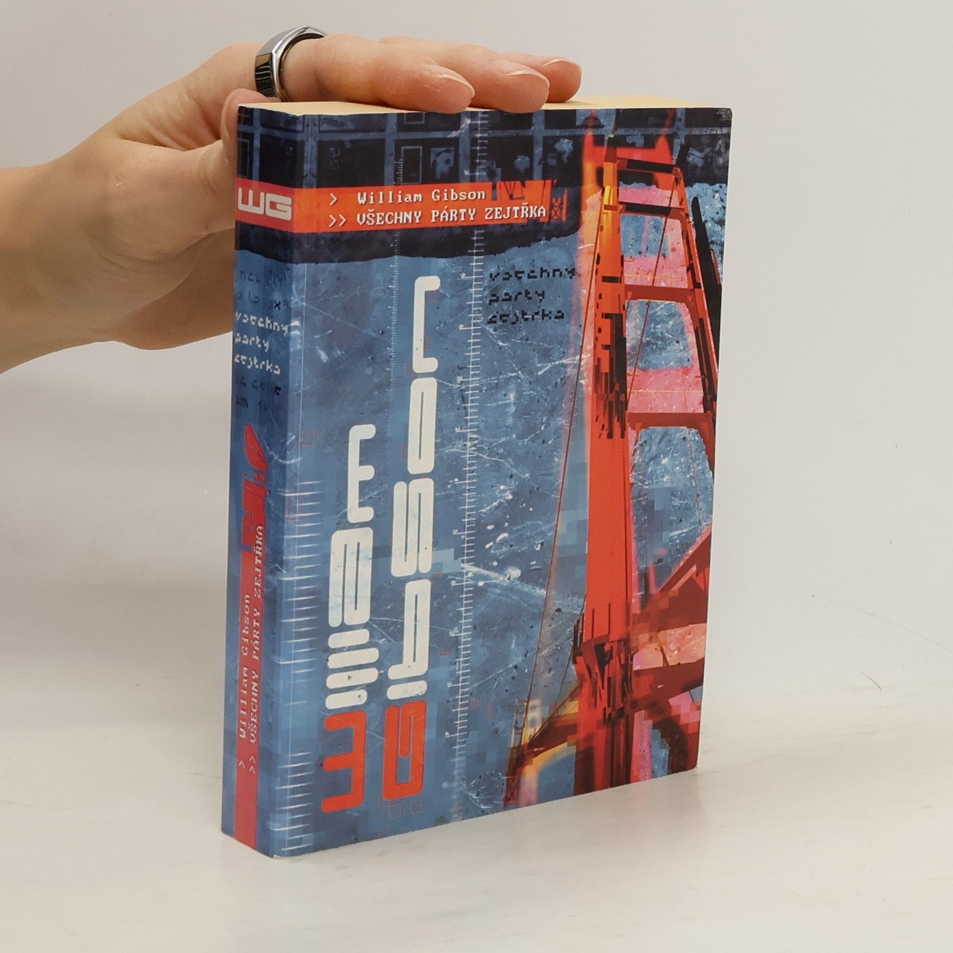 William Gibson Všechny párty zejtřka