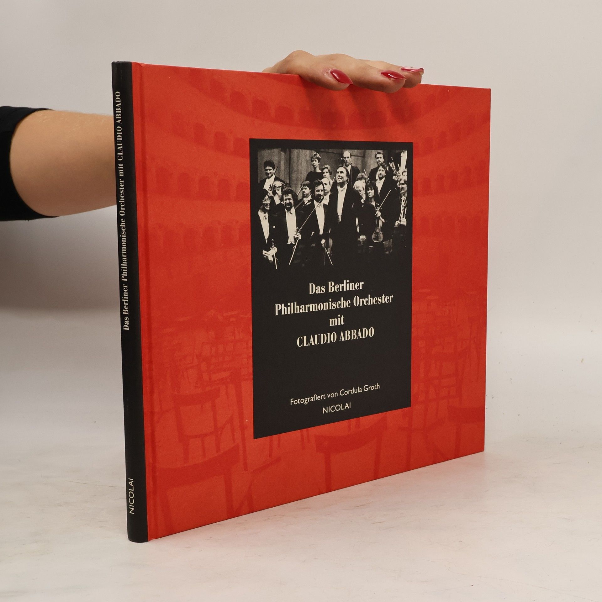 Cordula Groth Das Berliner Philharmonische Orchester mit Claudio Abbado