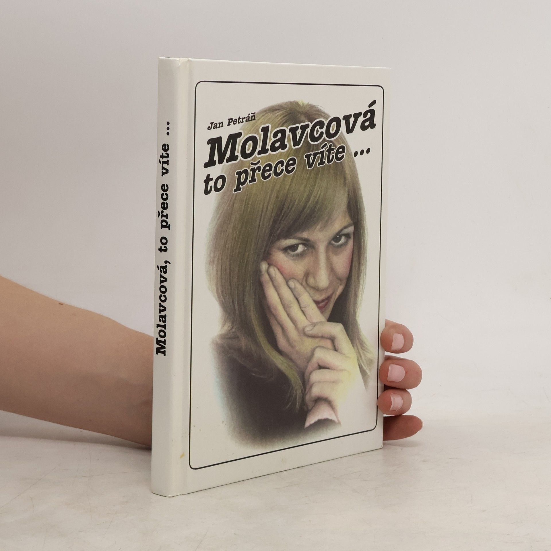 Jan Petráň Molavcová, to přece víte...