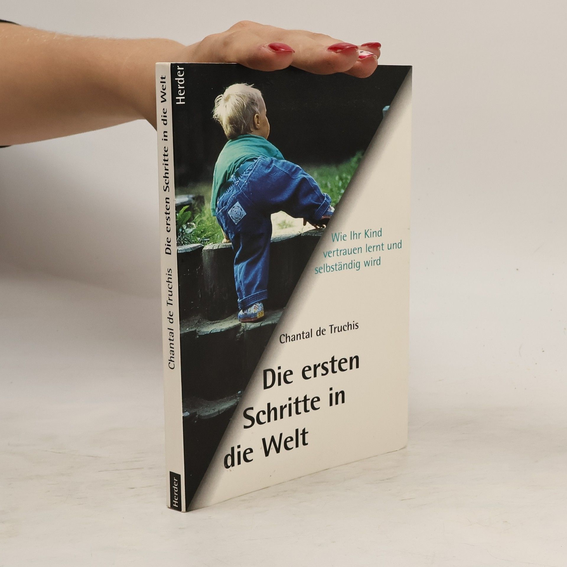 Chantal de Truchis Die ersten Schritte in die Welt