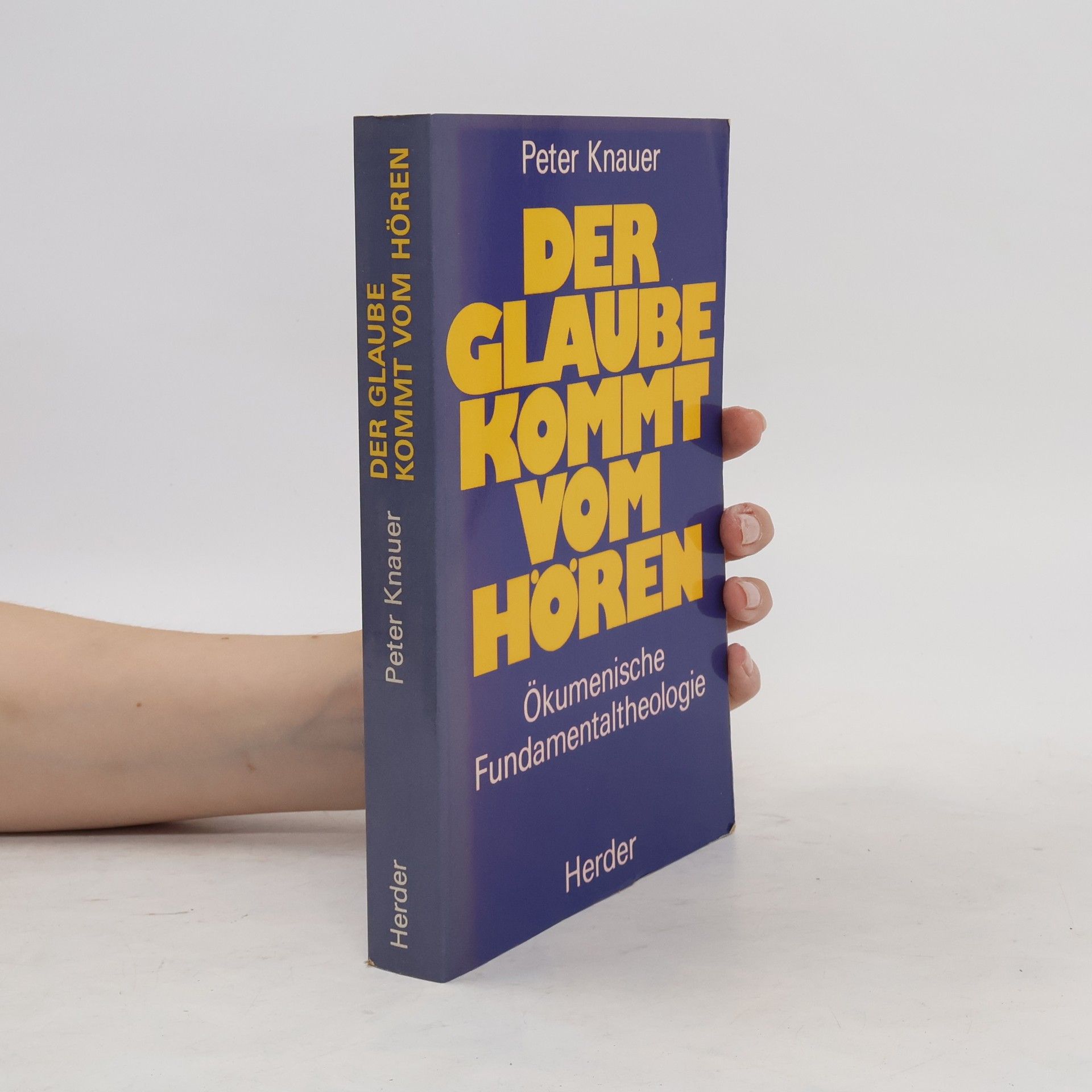 Peter Knauer Der Glaube kommt vom Hören