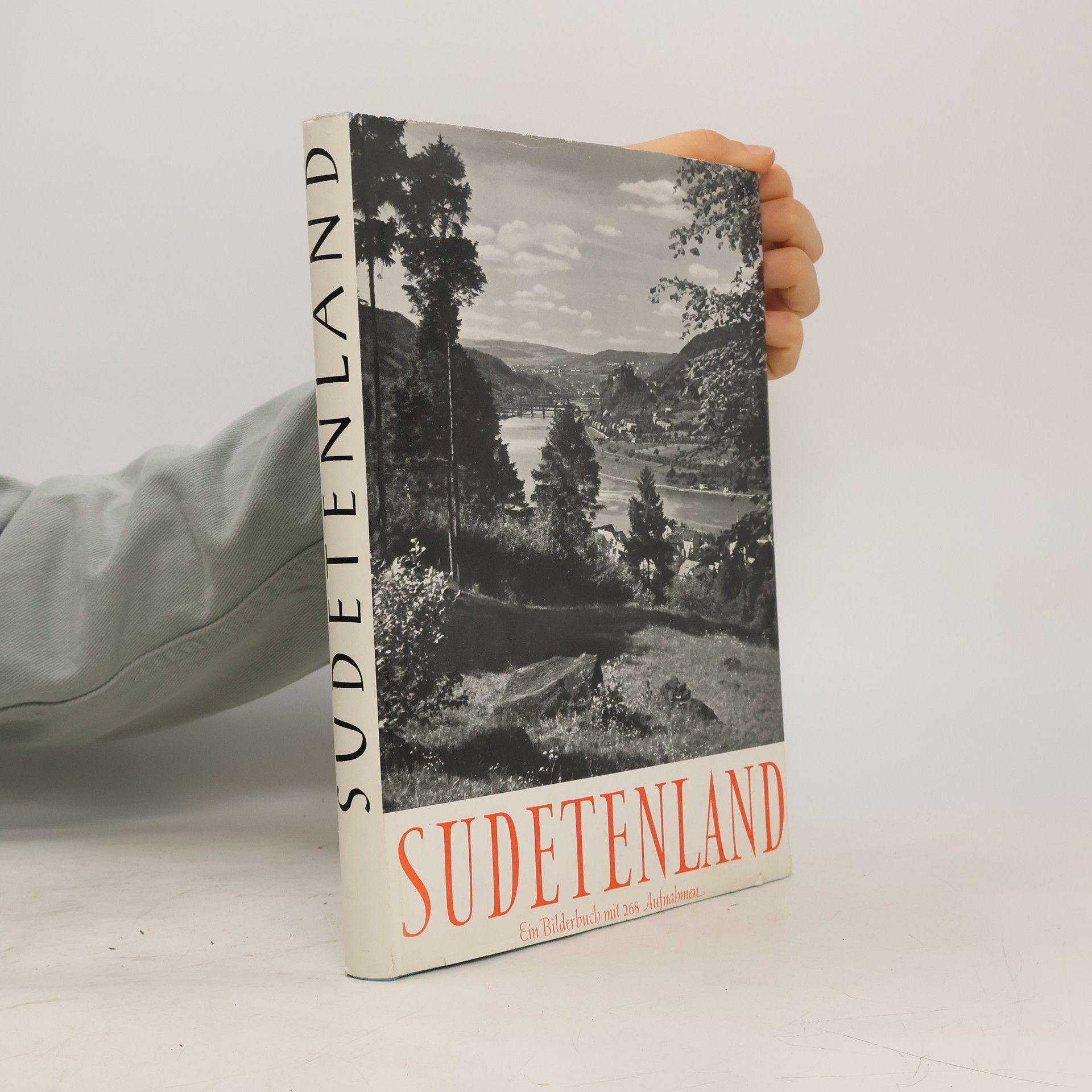Collectif d'auteurs Sudetenland. Ein Bilderbuch mit 260 Aufnahmen