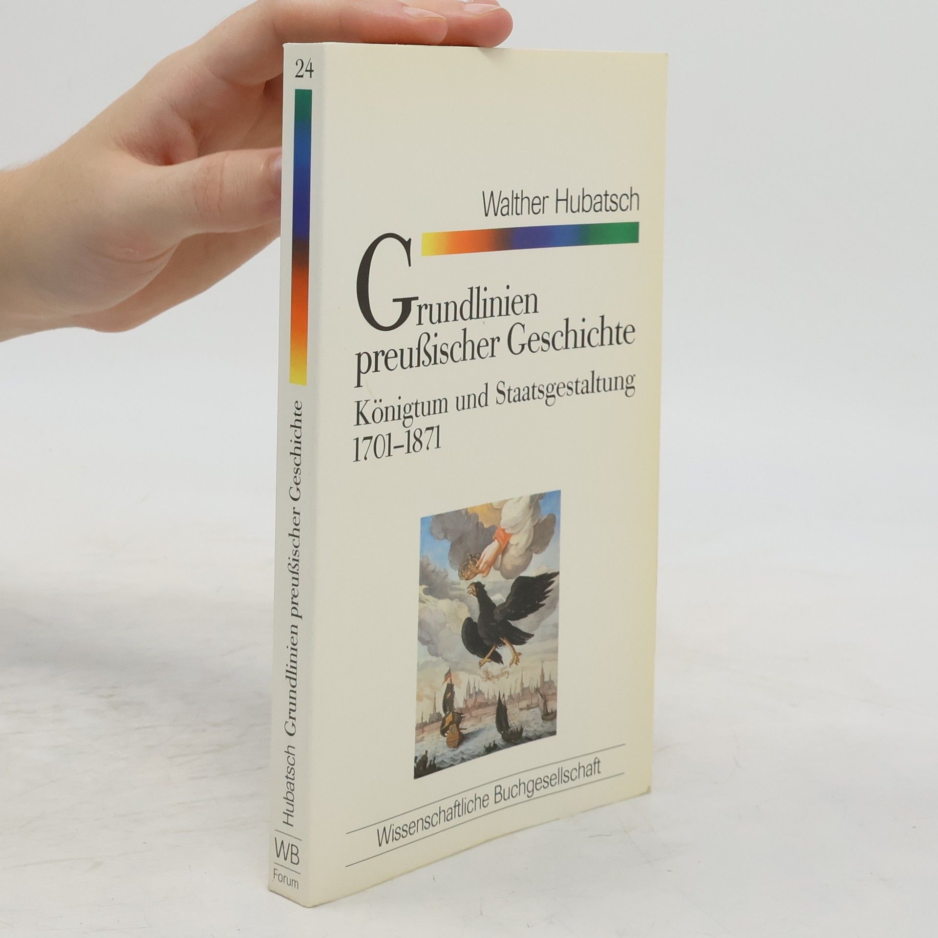 Walther Hubatsch Grundlinien preussischer Geschichte