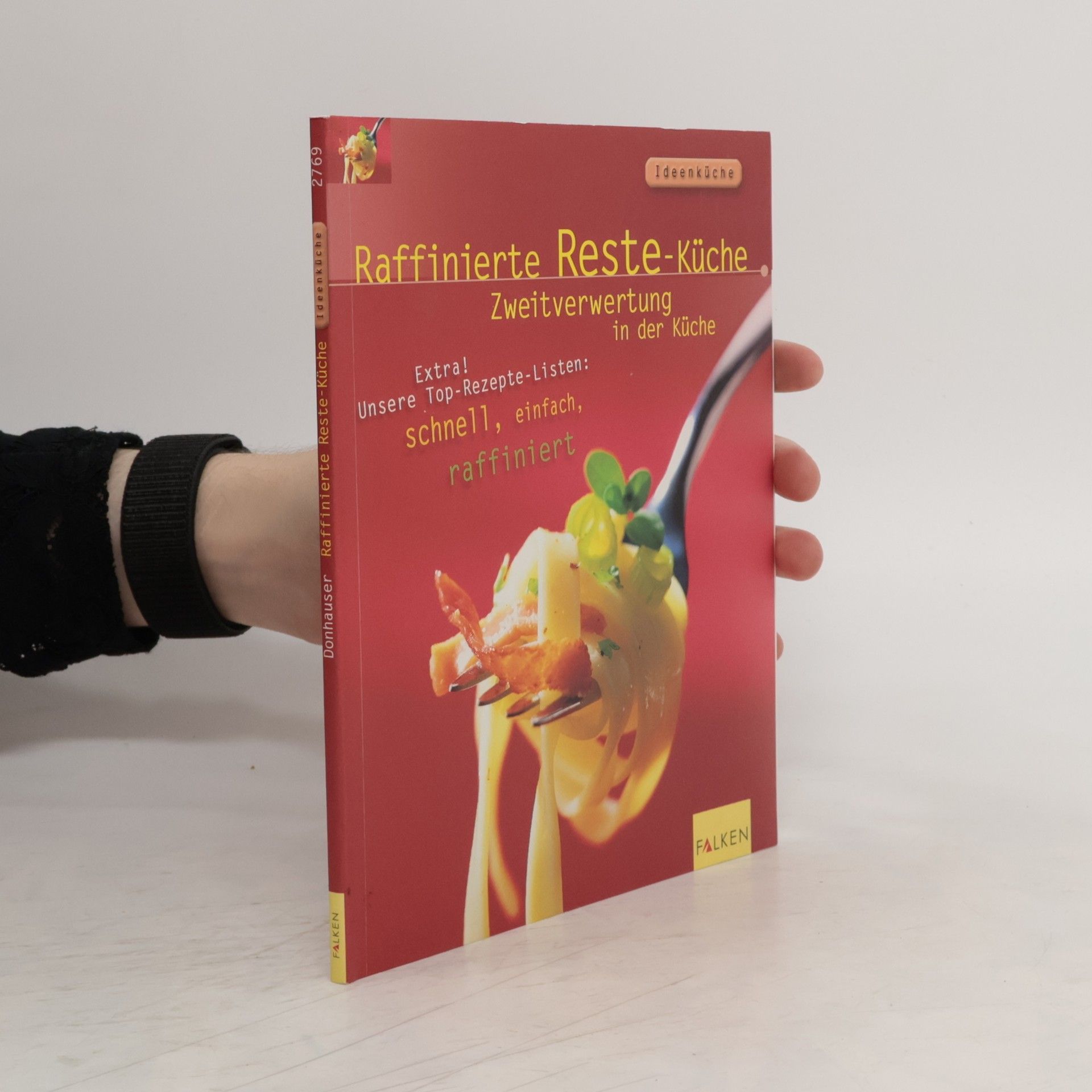 Autorenkollektiv Raffinierte Reste-Küche