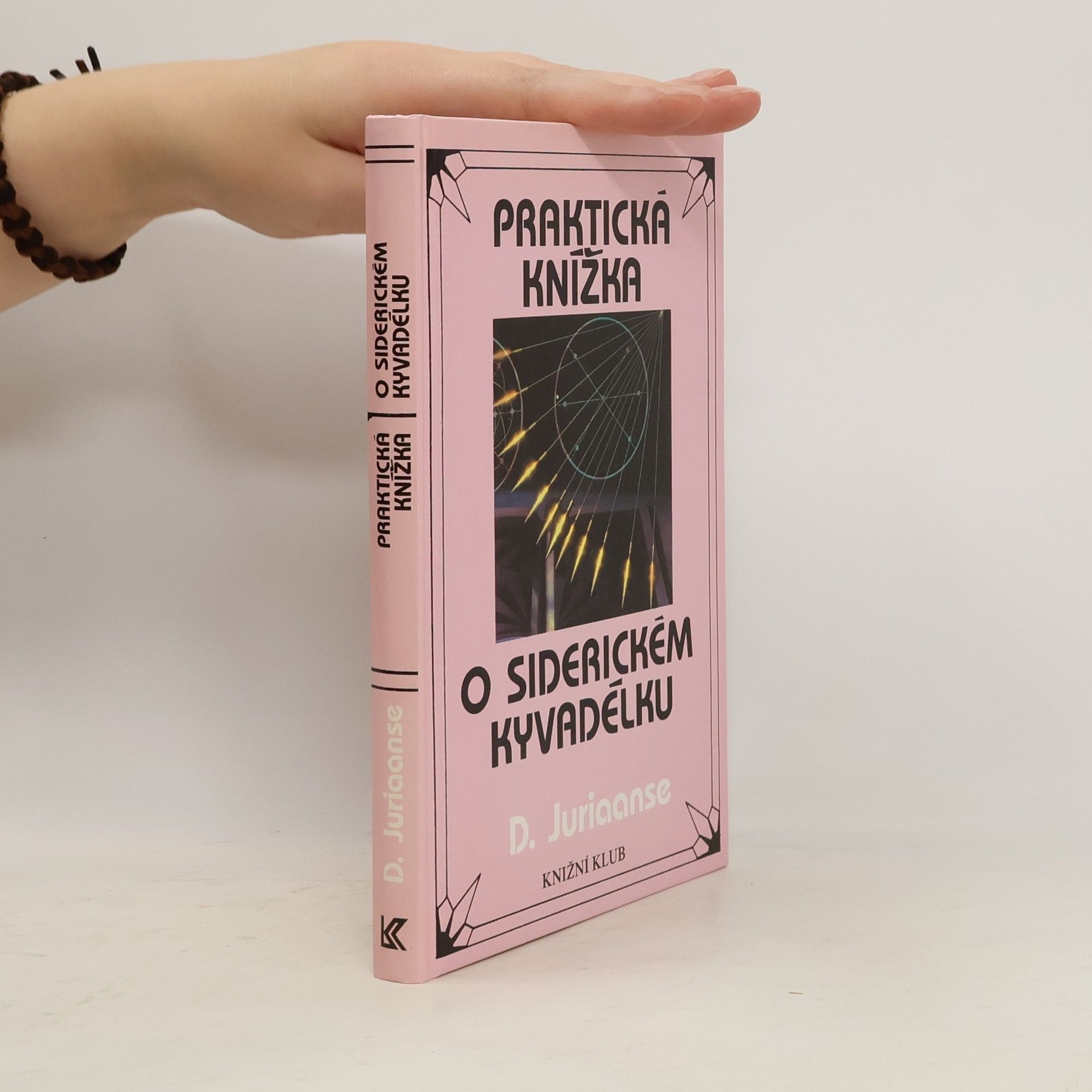 Praktická knížka o siderickém kyvadélku. Se 40 tabulkami