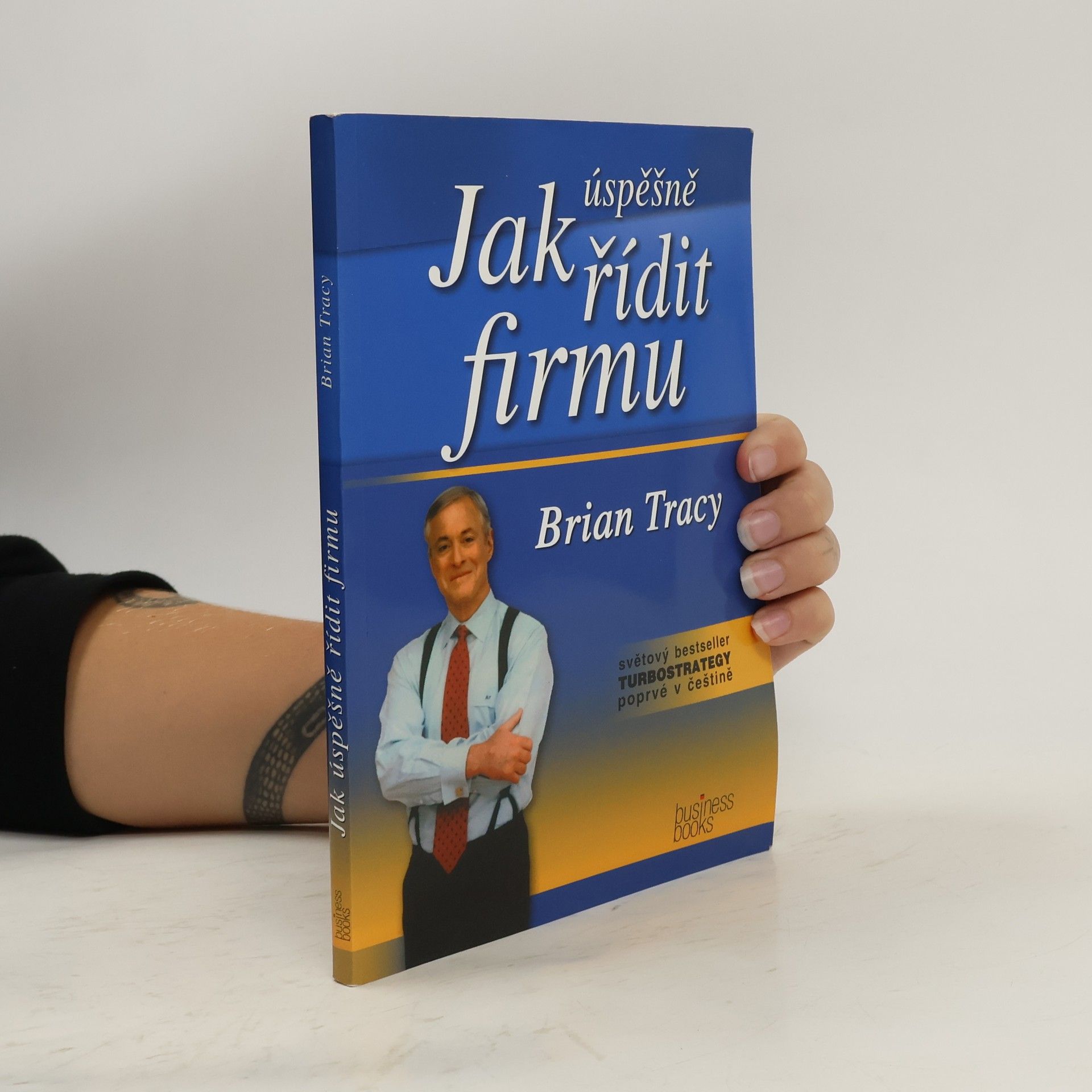 Brian Tracy Jak úspěšně řídit firmu. Turbostrategie
