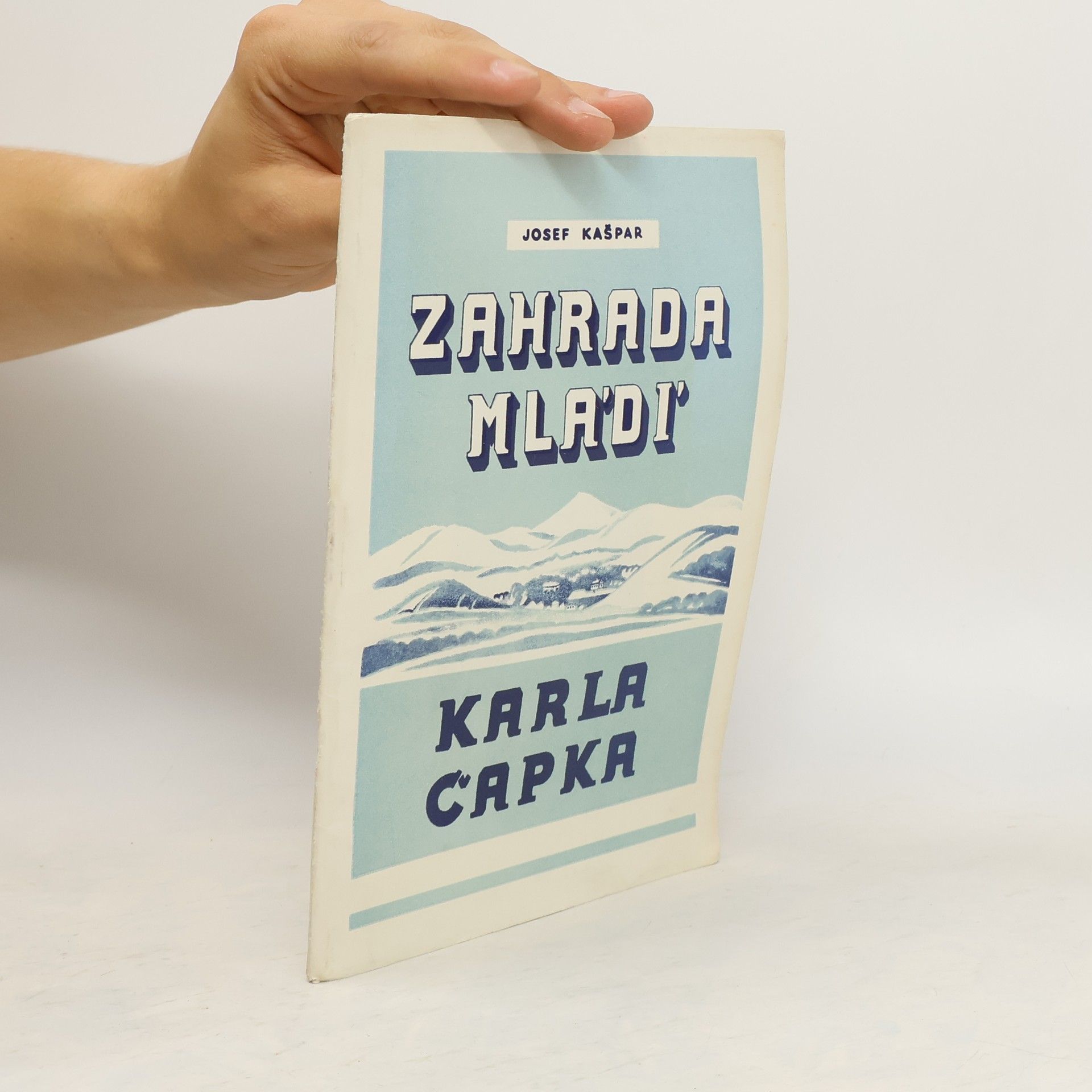 Josef Kašpar Zahrada mládí Karla Čapka