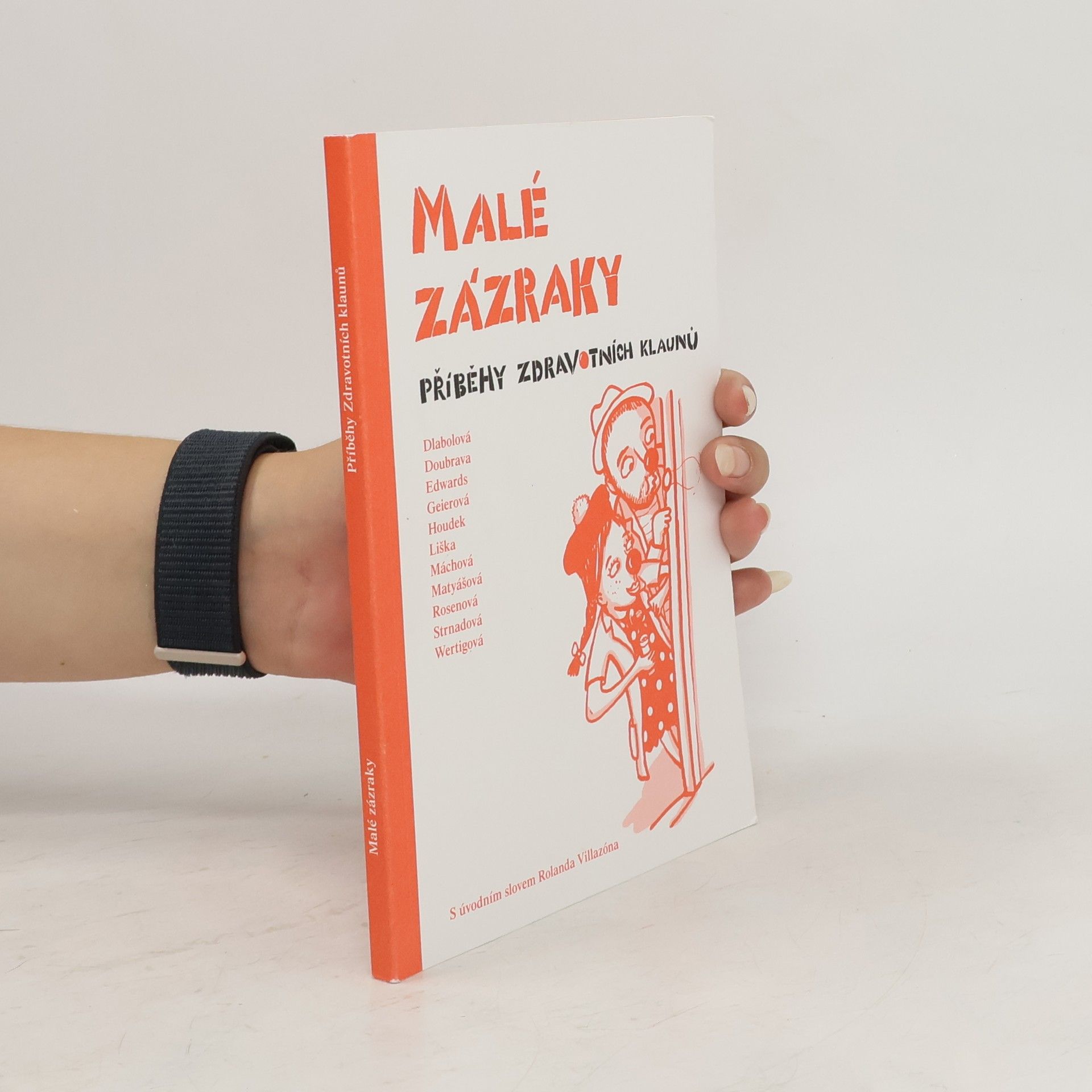 Various authors Malé zázraky: Příběhy zdravotních klaunů