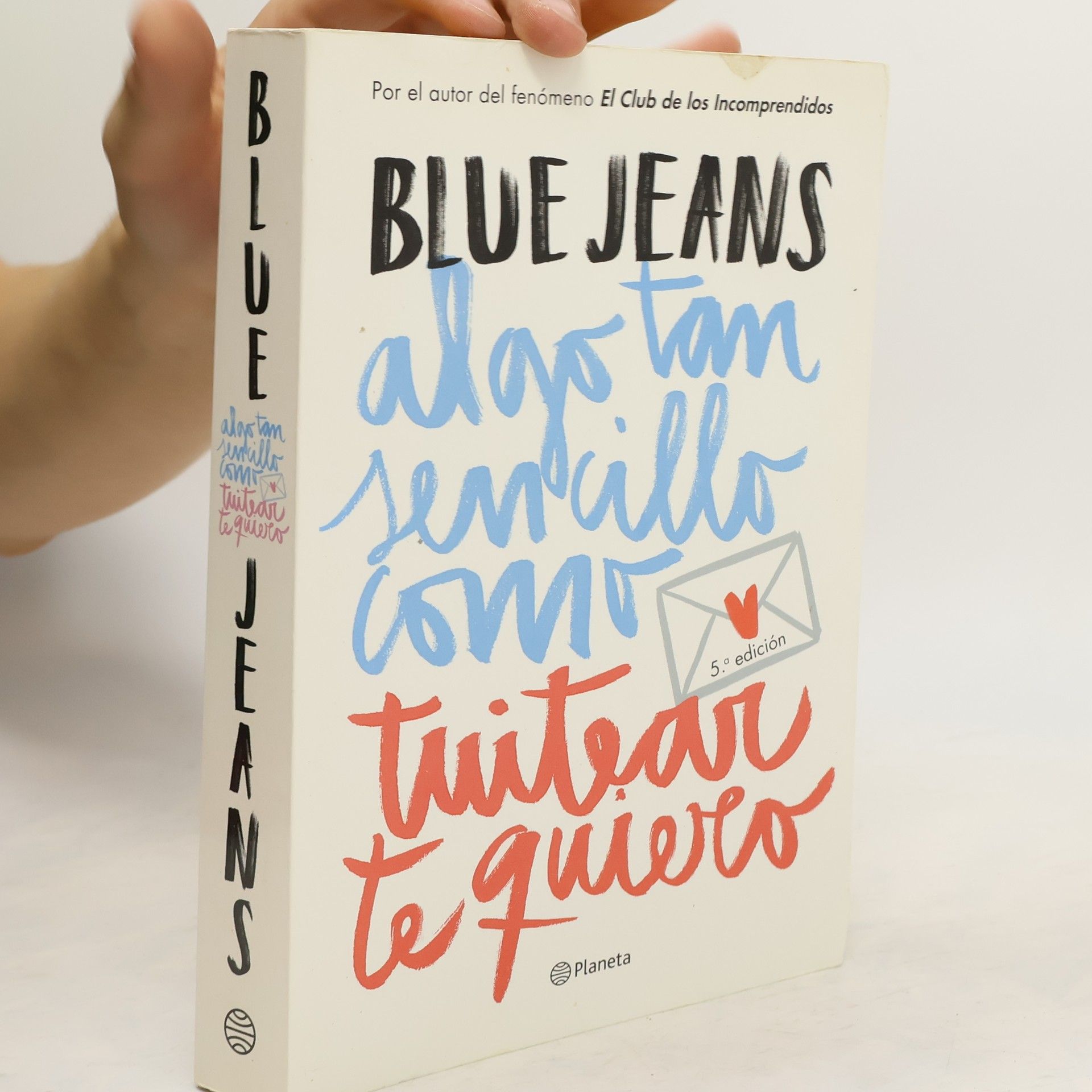 Blue Jeans Algo tan sencillo como tuitear te quiero - 5.ª edición