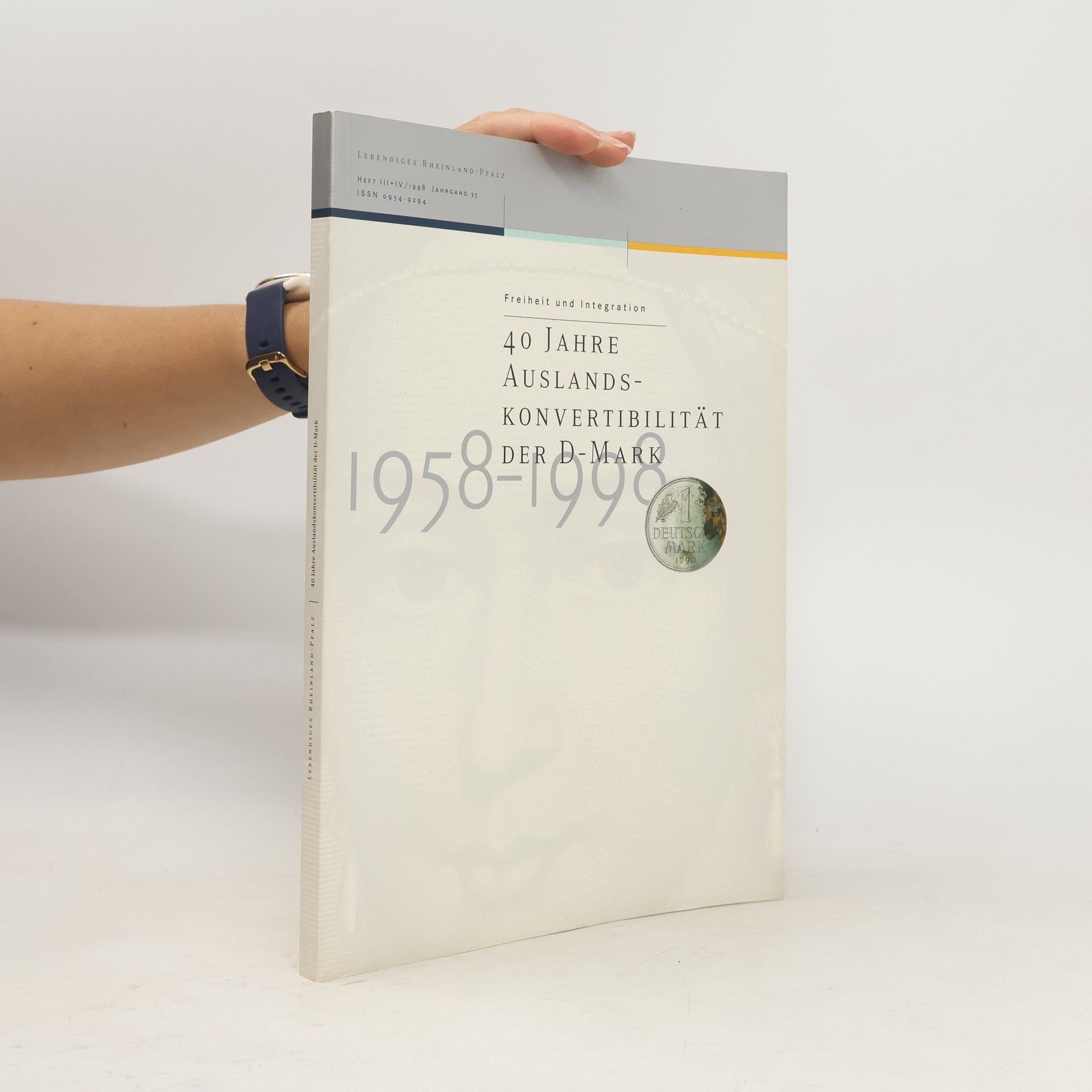 AA.VV. 40 Jahre Auslandskonvertibilität der D-Mark