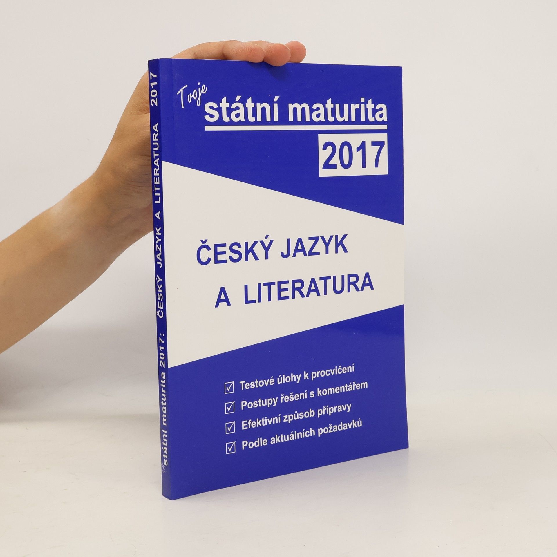 Autores varios Tvoje státní maturita 2017 - Český jazyk a literatura