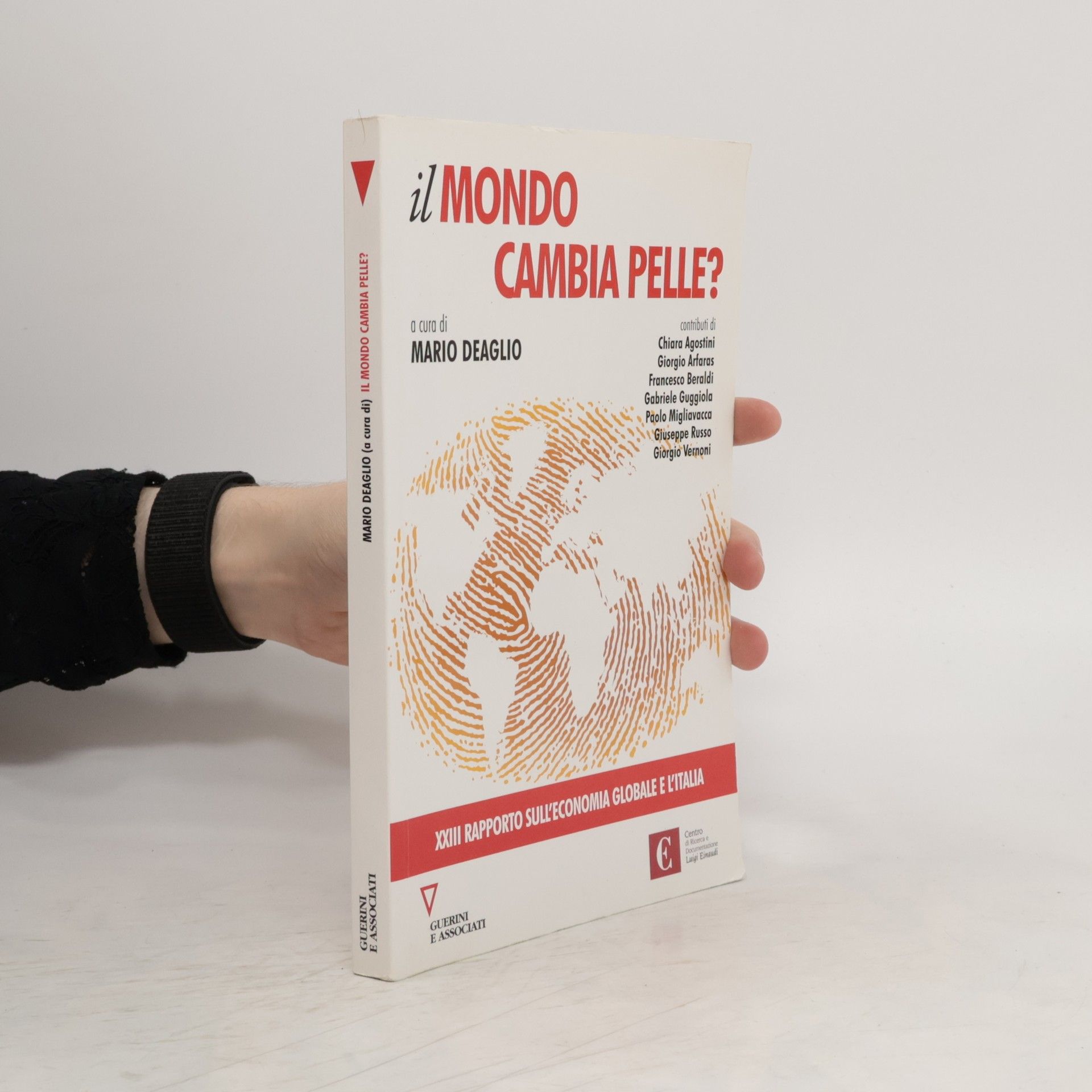 M. Deaglio Il mondo cambia pelle? 23º rapporto sull'economia globale e l'Italia