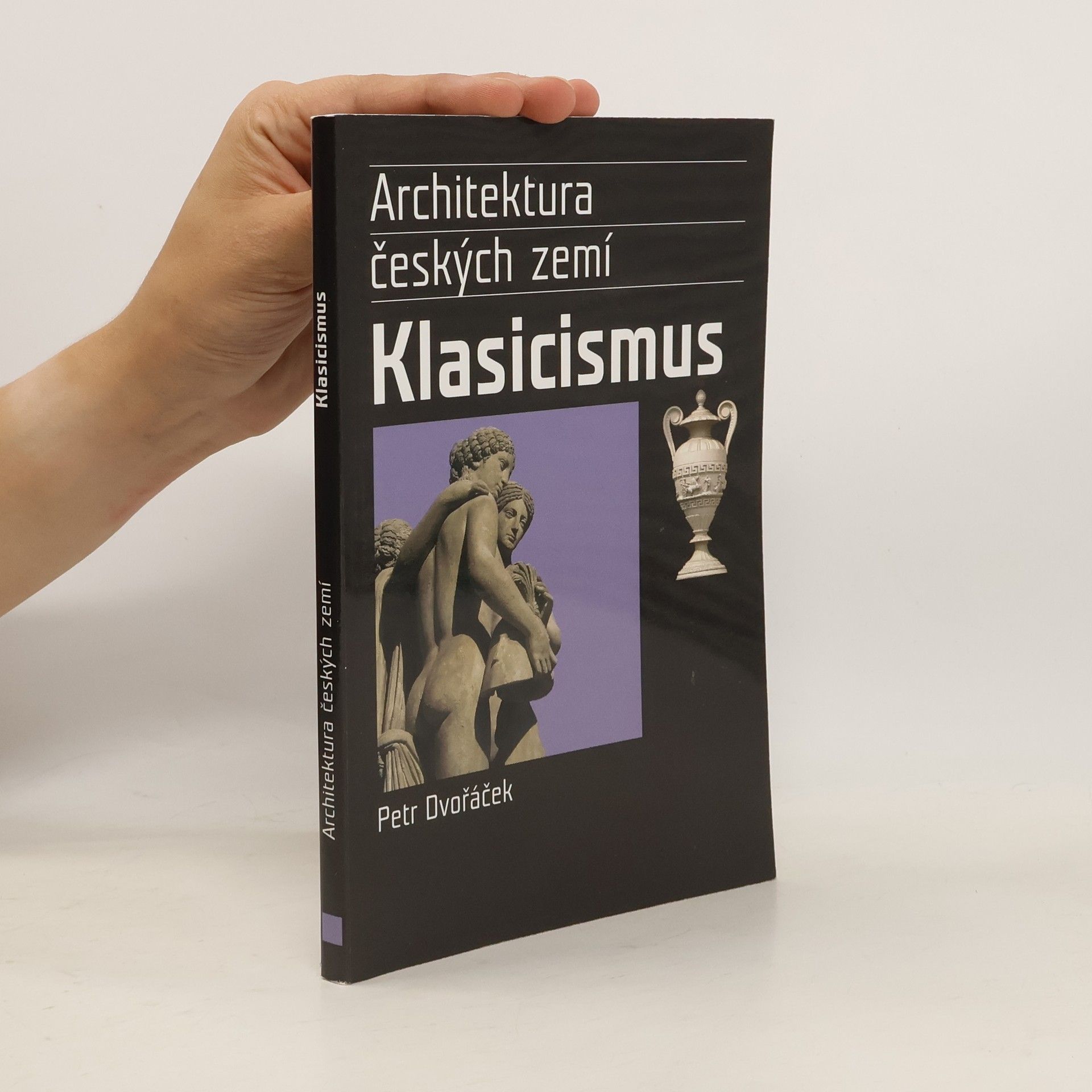 Petr Dvořáček Klasicismus a romantický historismus