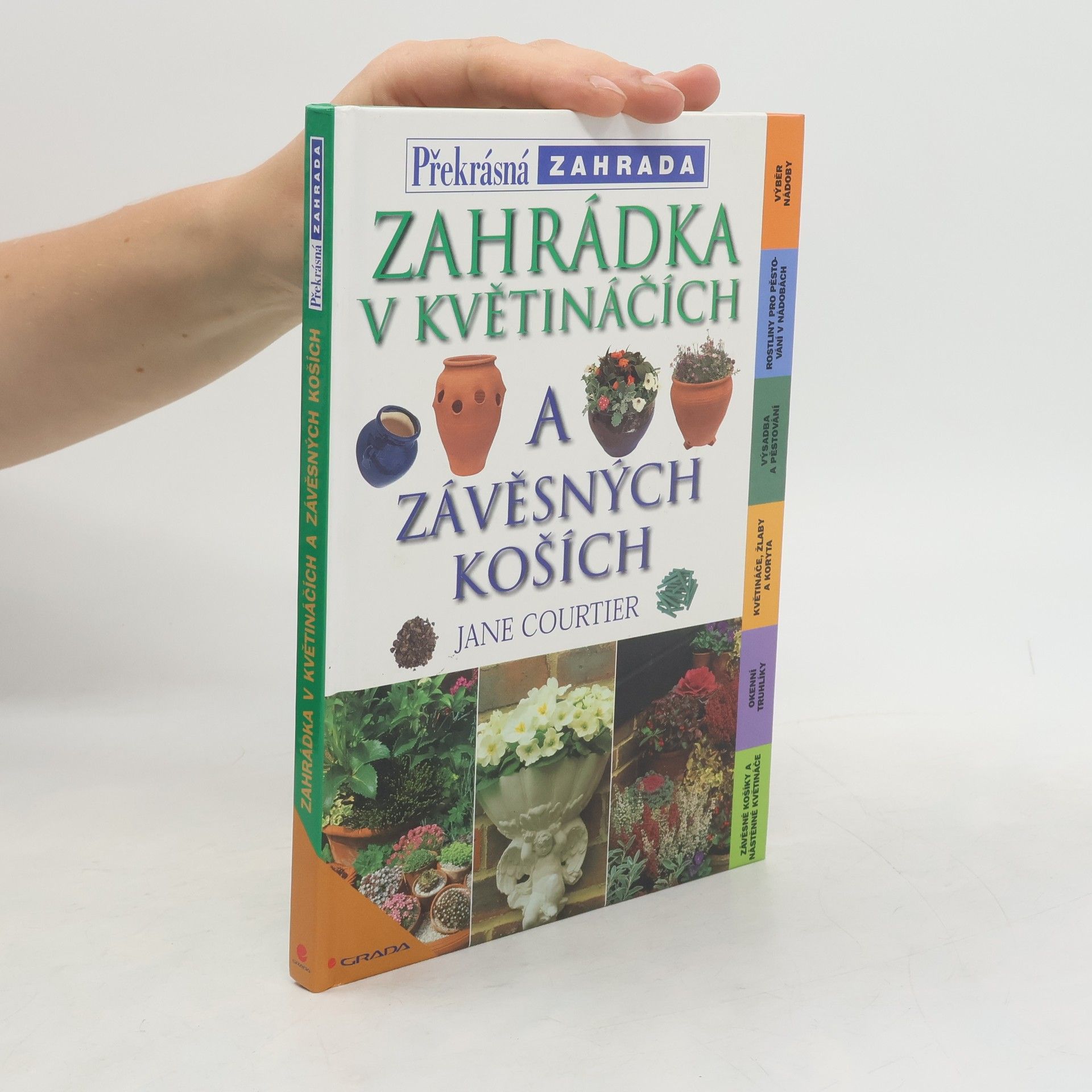 Jane Courtier Zahrádka v květináčích a závěsných koších