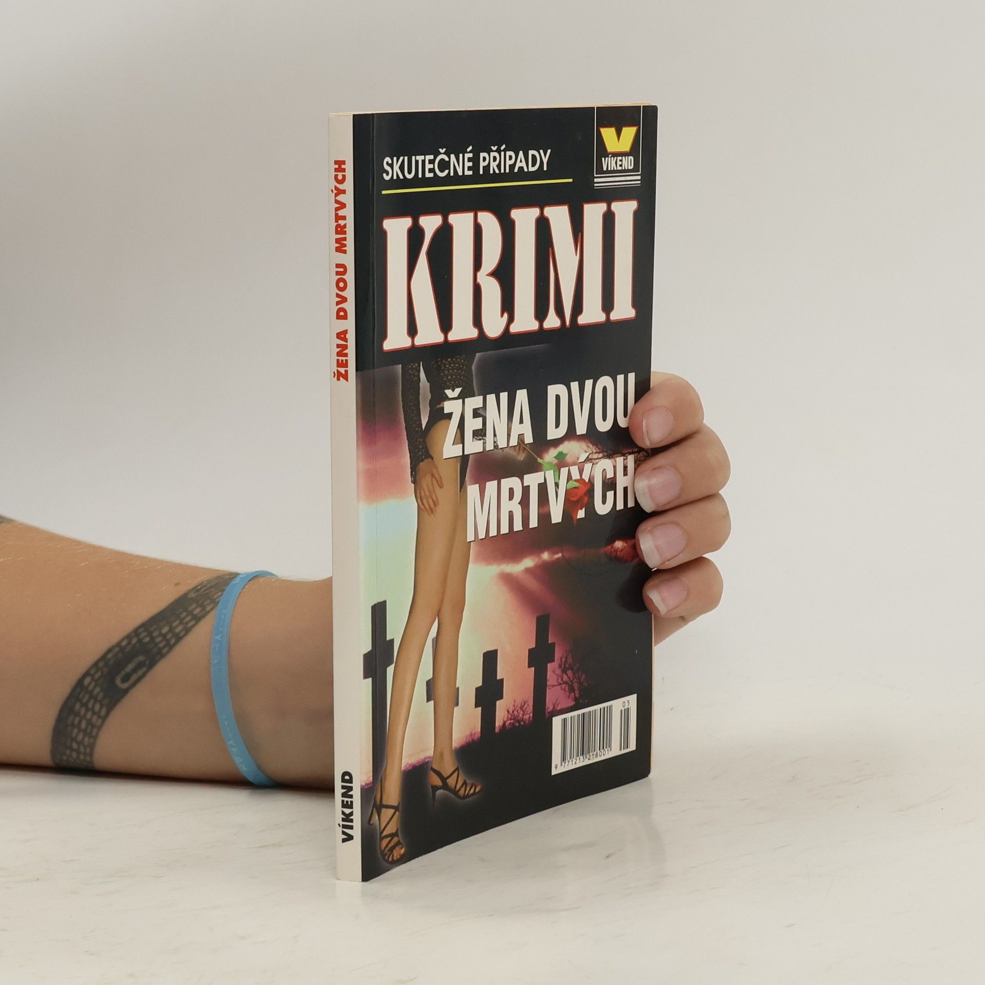 Autorenkollektiv Žena dvou mrtvých : skutečné kriminální případy