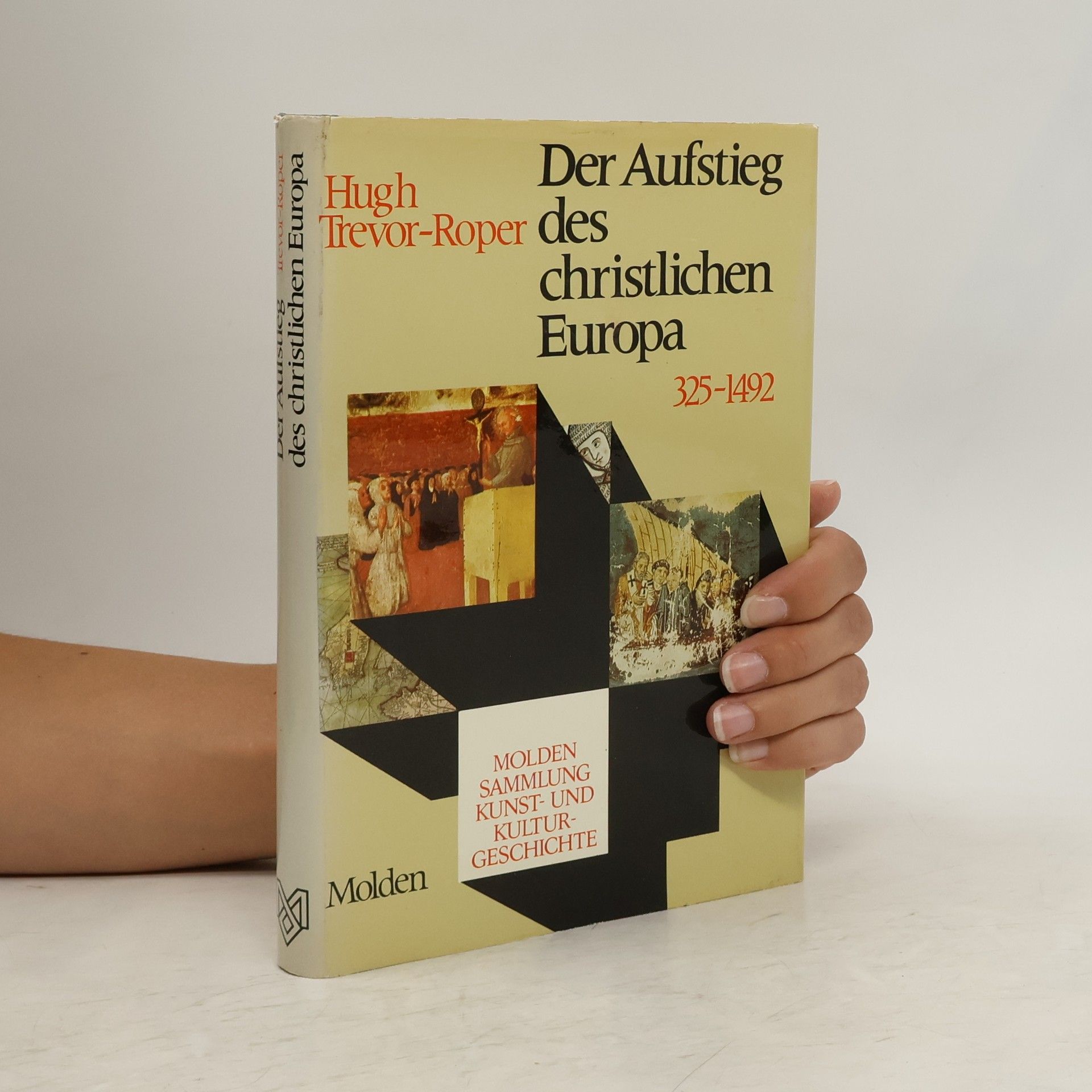 Hugh R. Trevor Roper Der Aufstieg des christlichen Europa