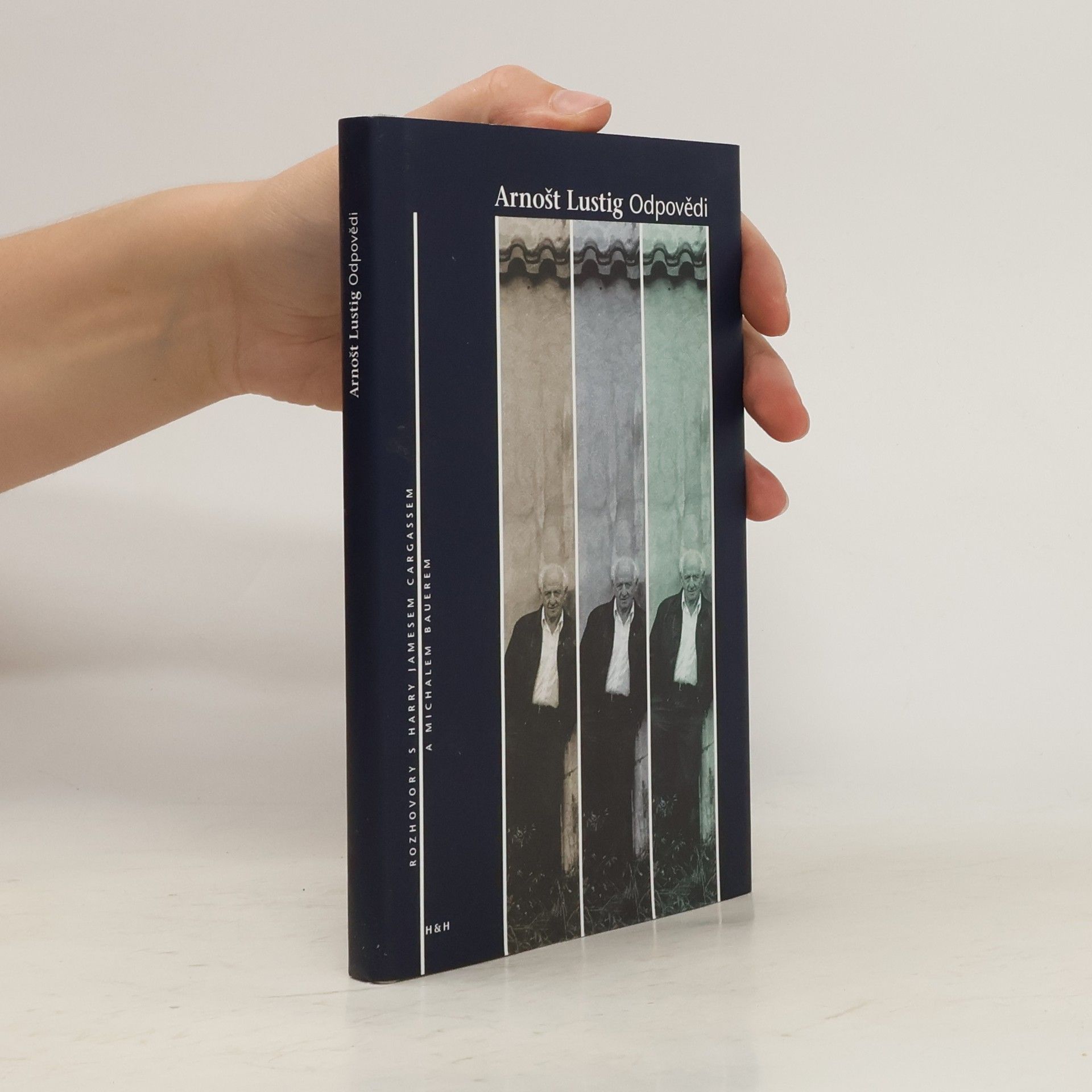 Arnošt Lustig Odpovědi : rozhovory s Harry Jamesem Cargassem a Michalem Bauerem