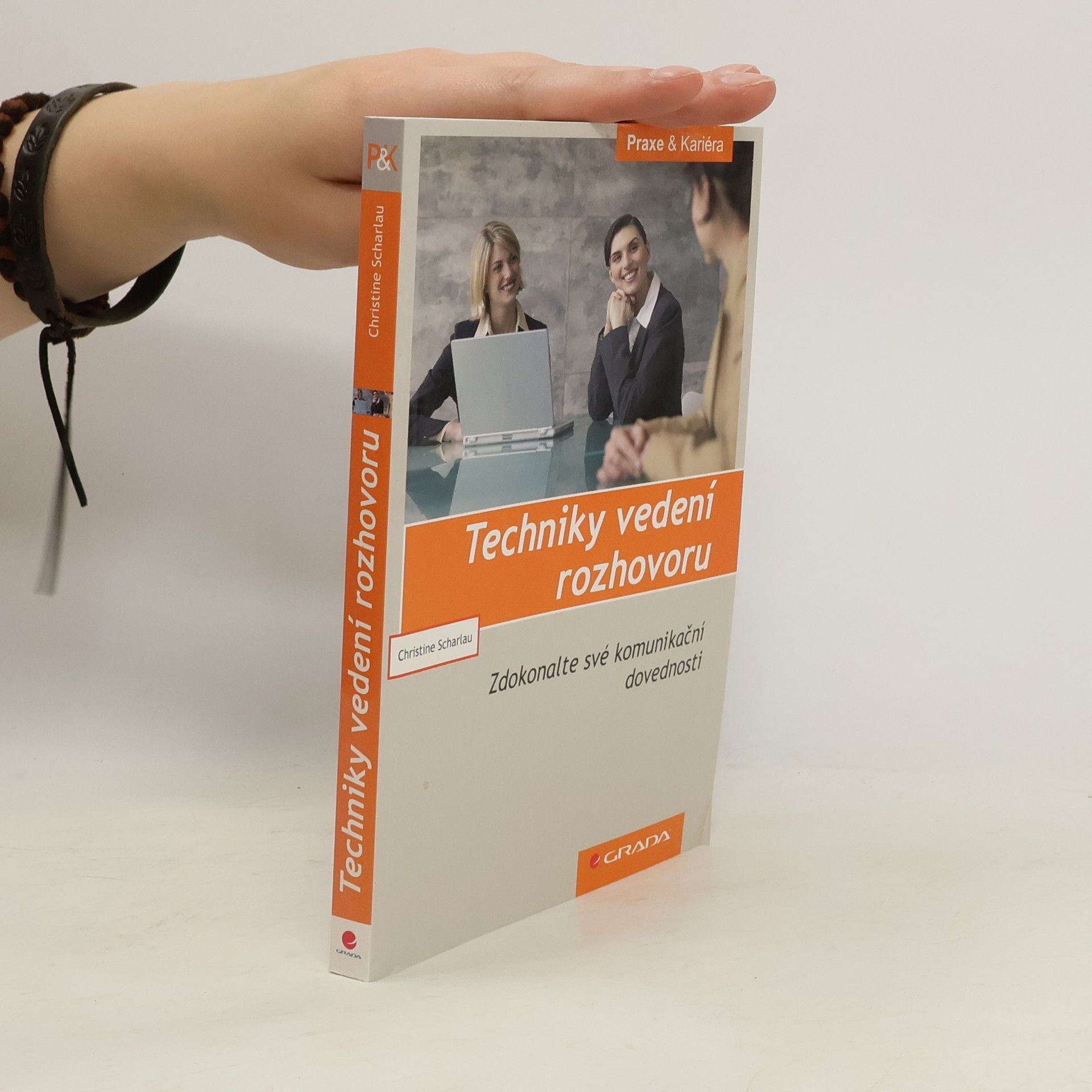 Christine Scharlau Techniky vedení rozhovoru : zdokonalte své komunikační dovednosti