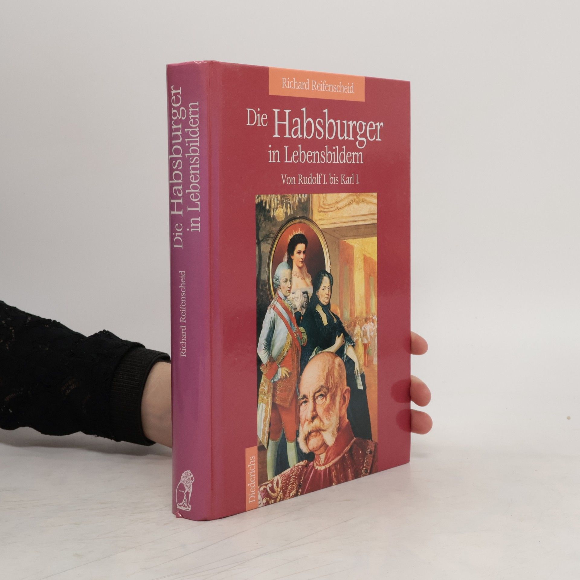 Richard Reifenscheid Die Habsburger in Lebensbildern