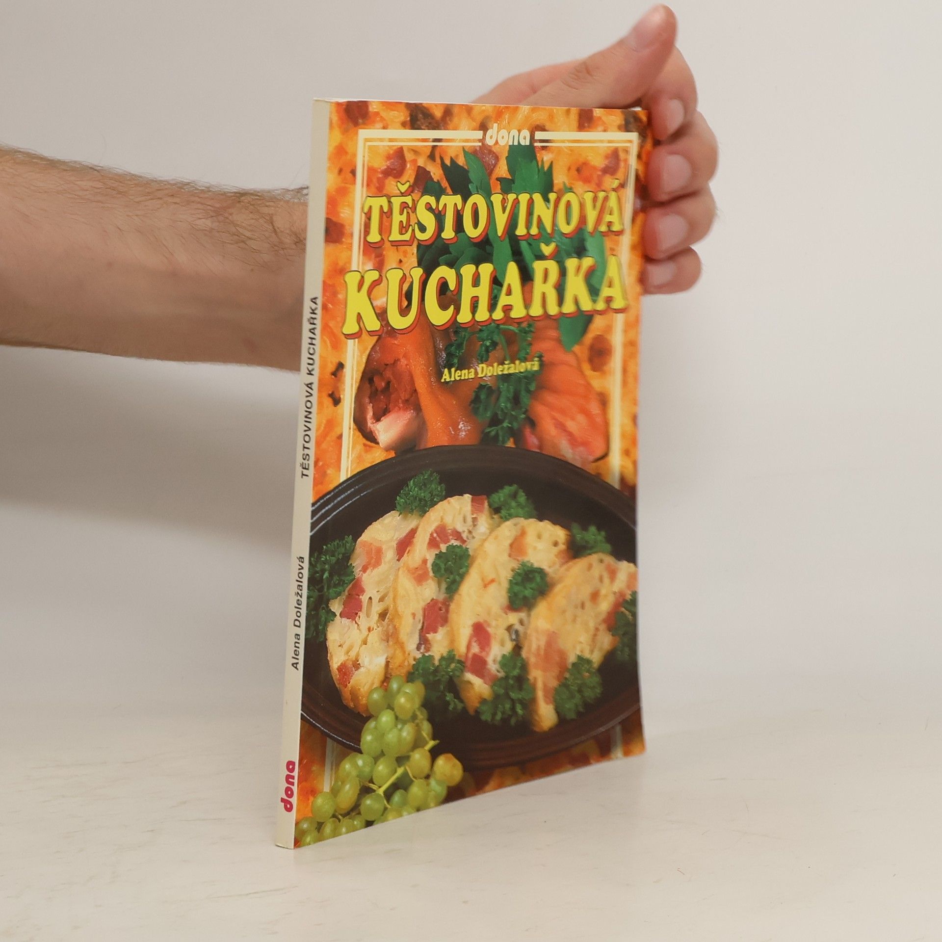 Alena Doležalová Těstovinová kuchařka
