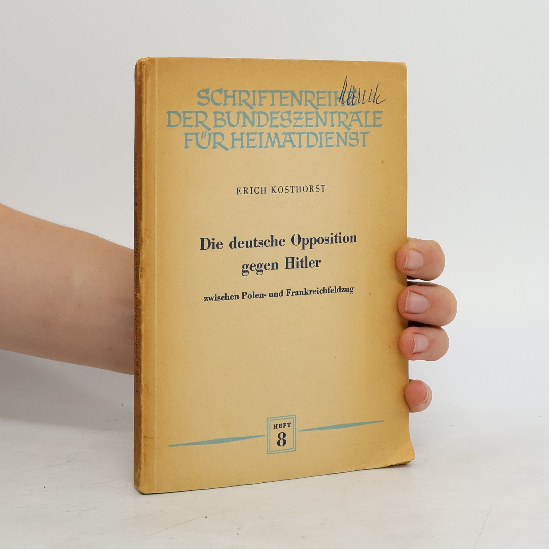 Die deutsche Opposition gegen Hitler