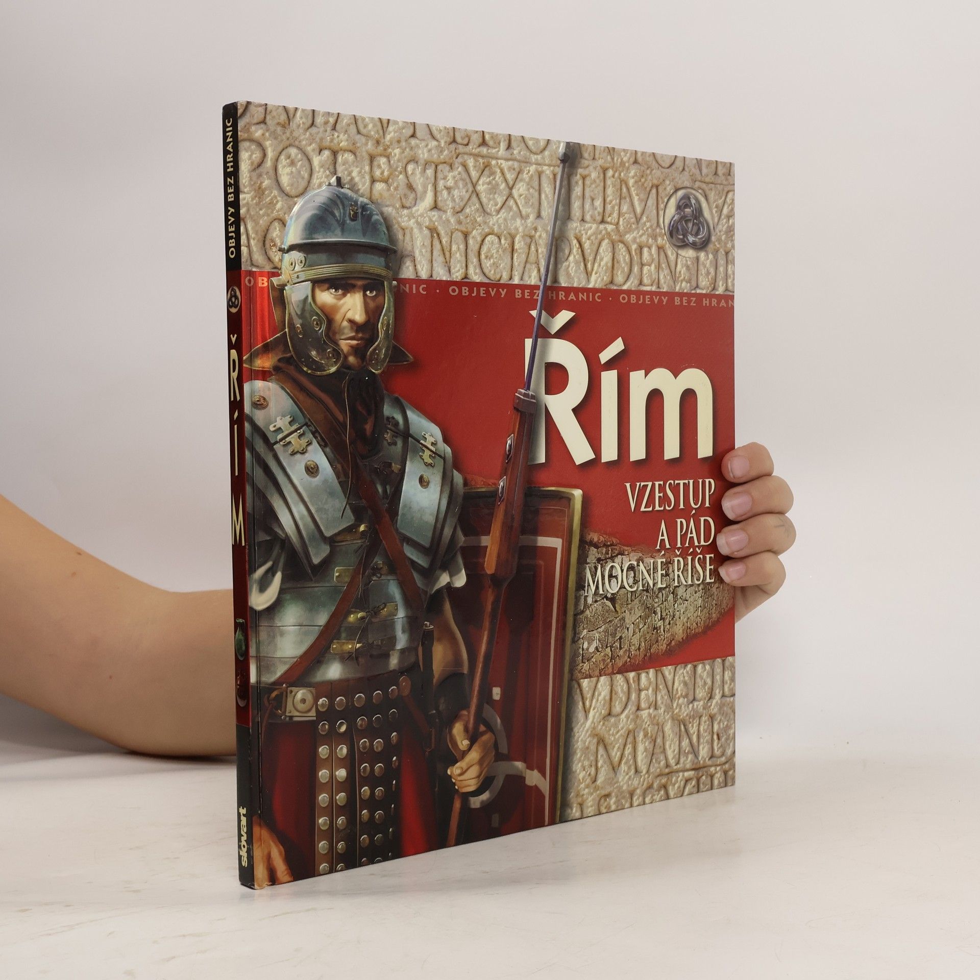 Philip Wilkinson Řím: Vzestup a pád mocné říše