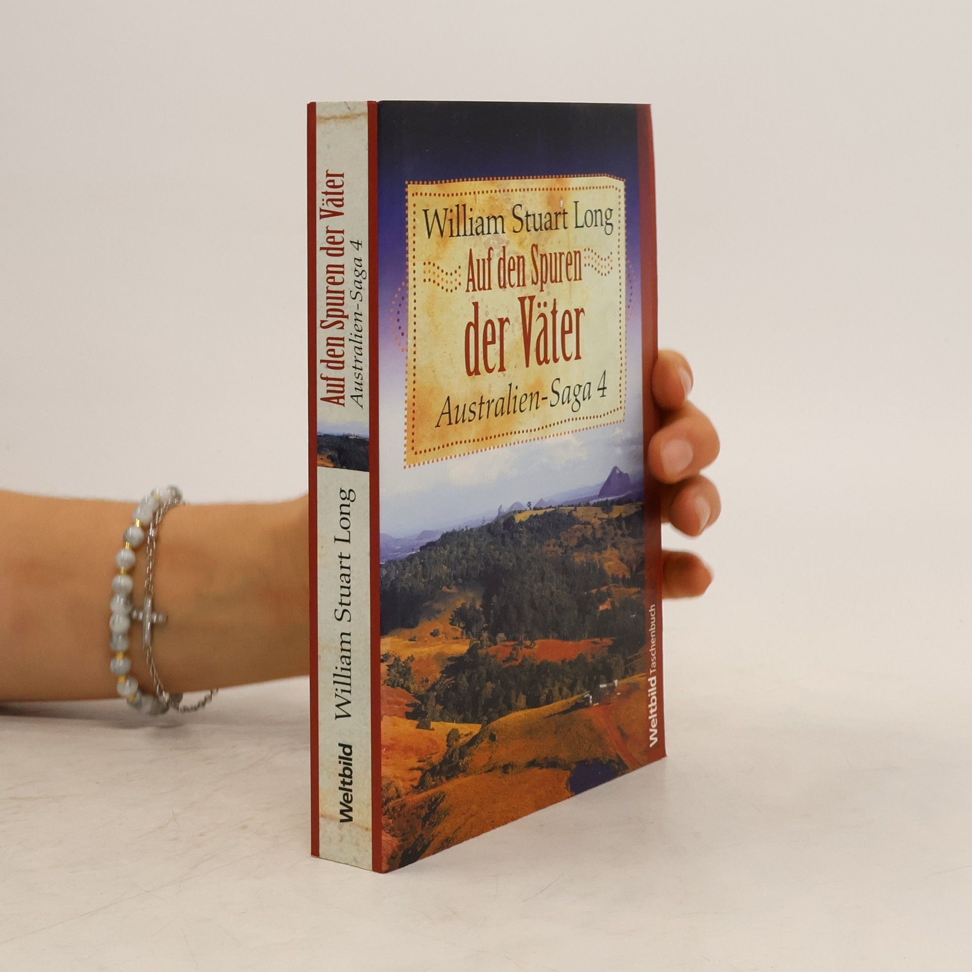 Auf den Spuren der Väter. Australien-Saga 4