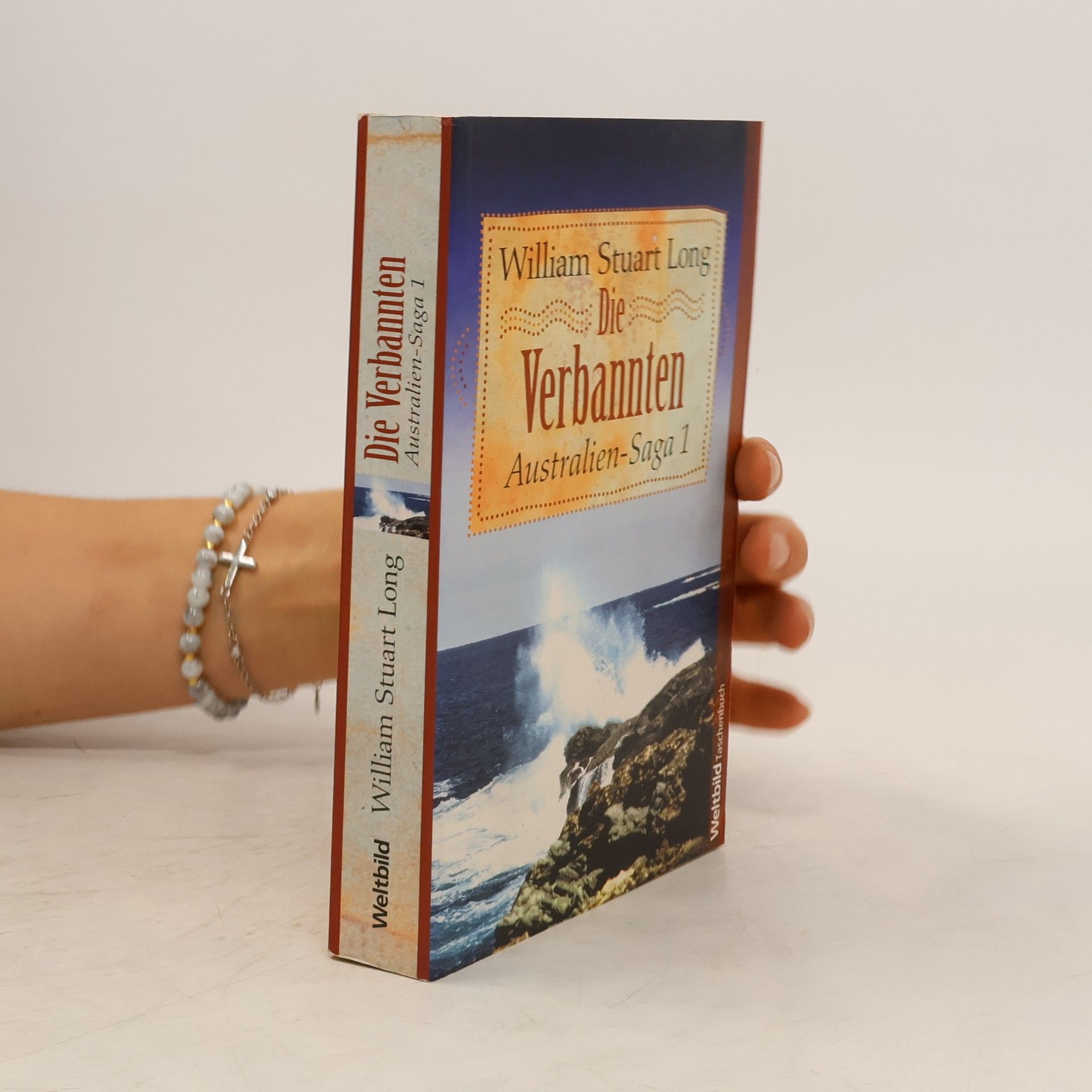 William Stuart Long Australien-Saga 1. Die Verbannten