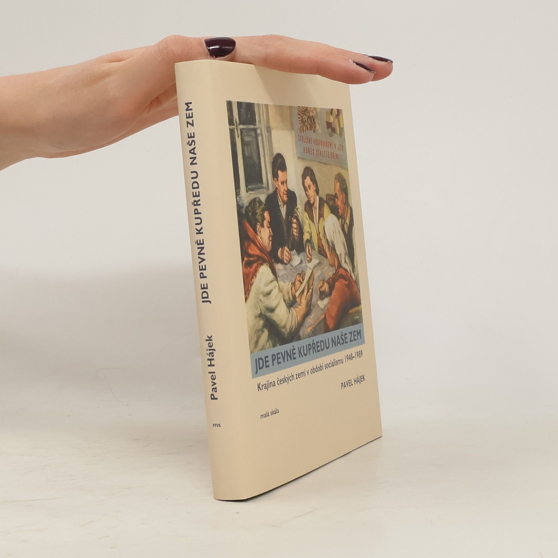 Pavel Hájek Jde pevně kupředu naše zem