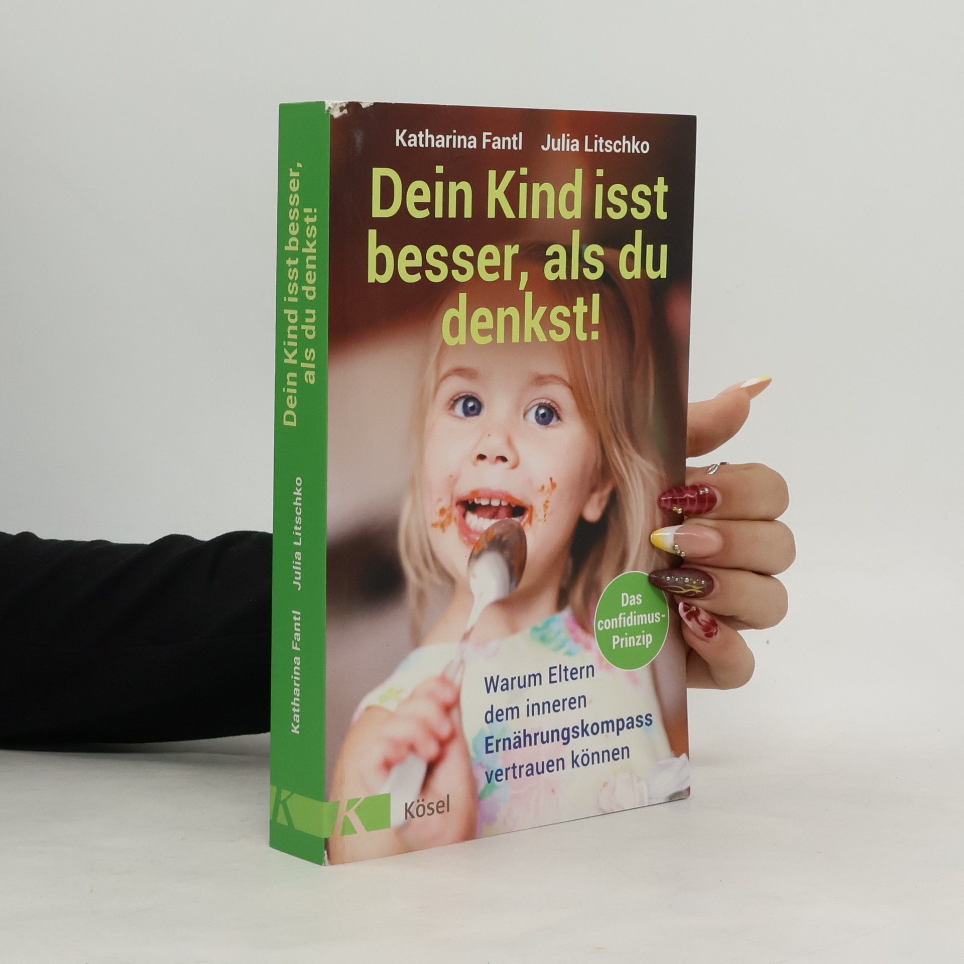 Katharina Fantl Dein Kind isst besser, als du denkst!