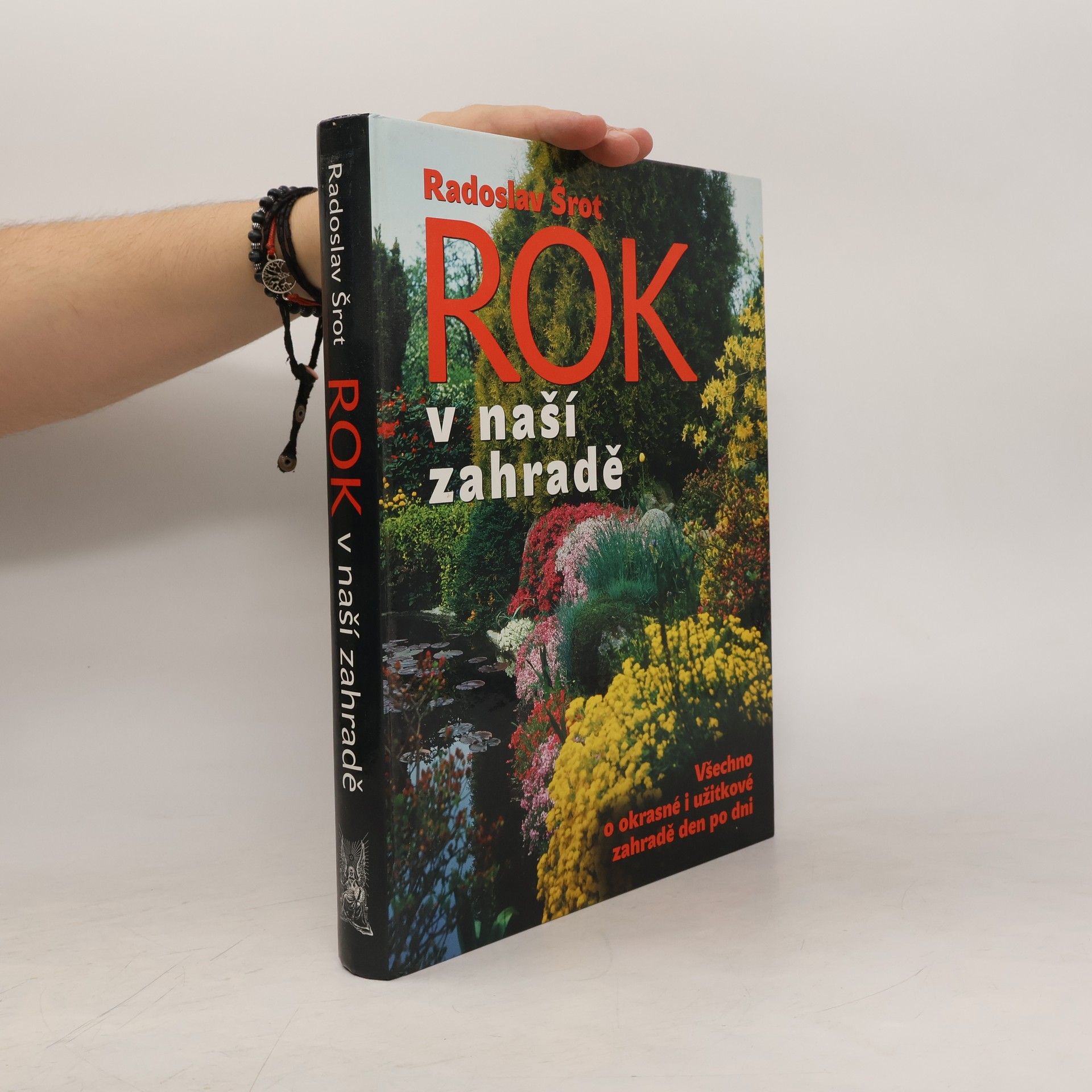 Radoslav Šrot Rok v naší zahradě