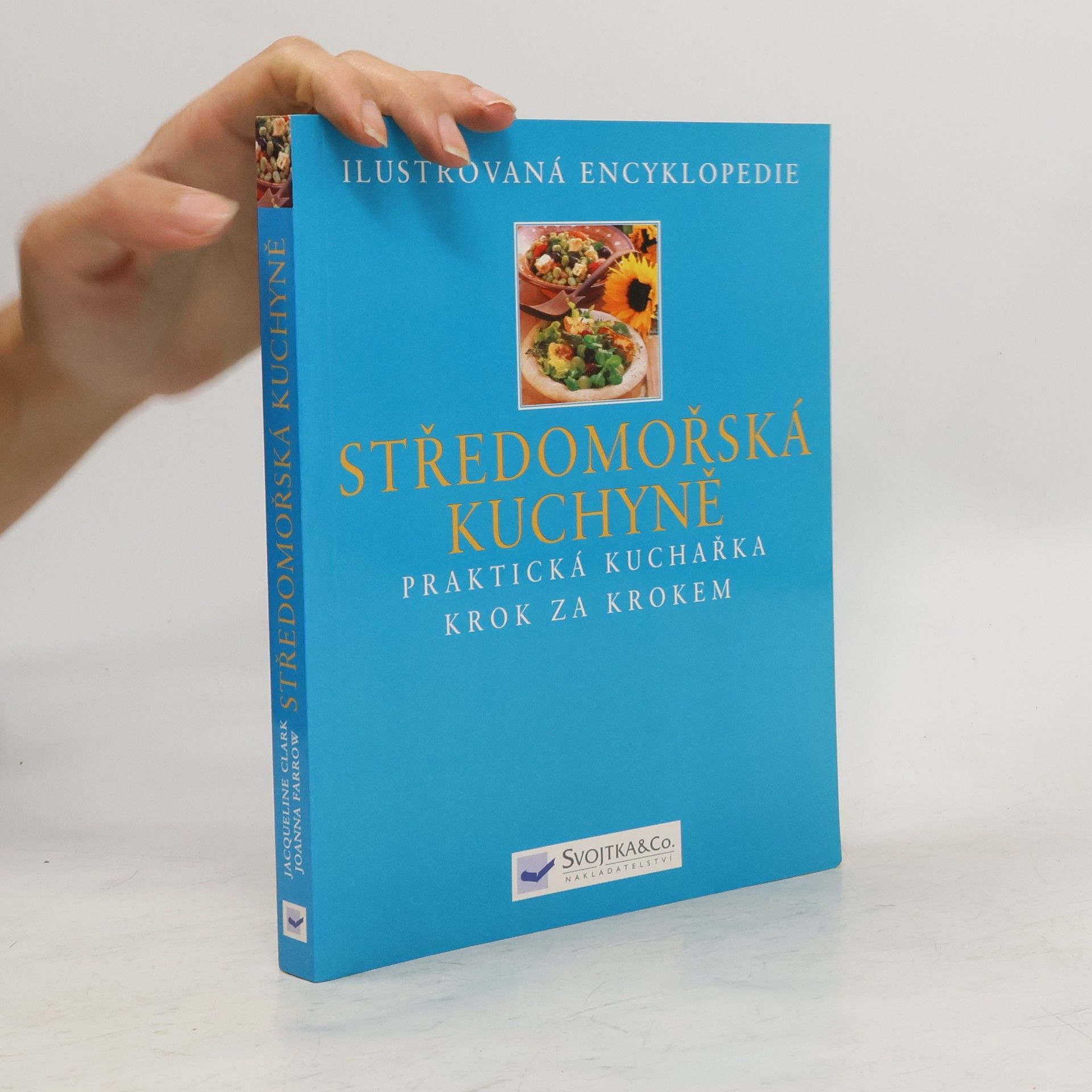 Joanna Farrow Středomořská kuchyně - Praktická příručka krok za krokem