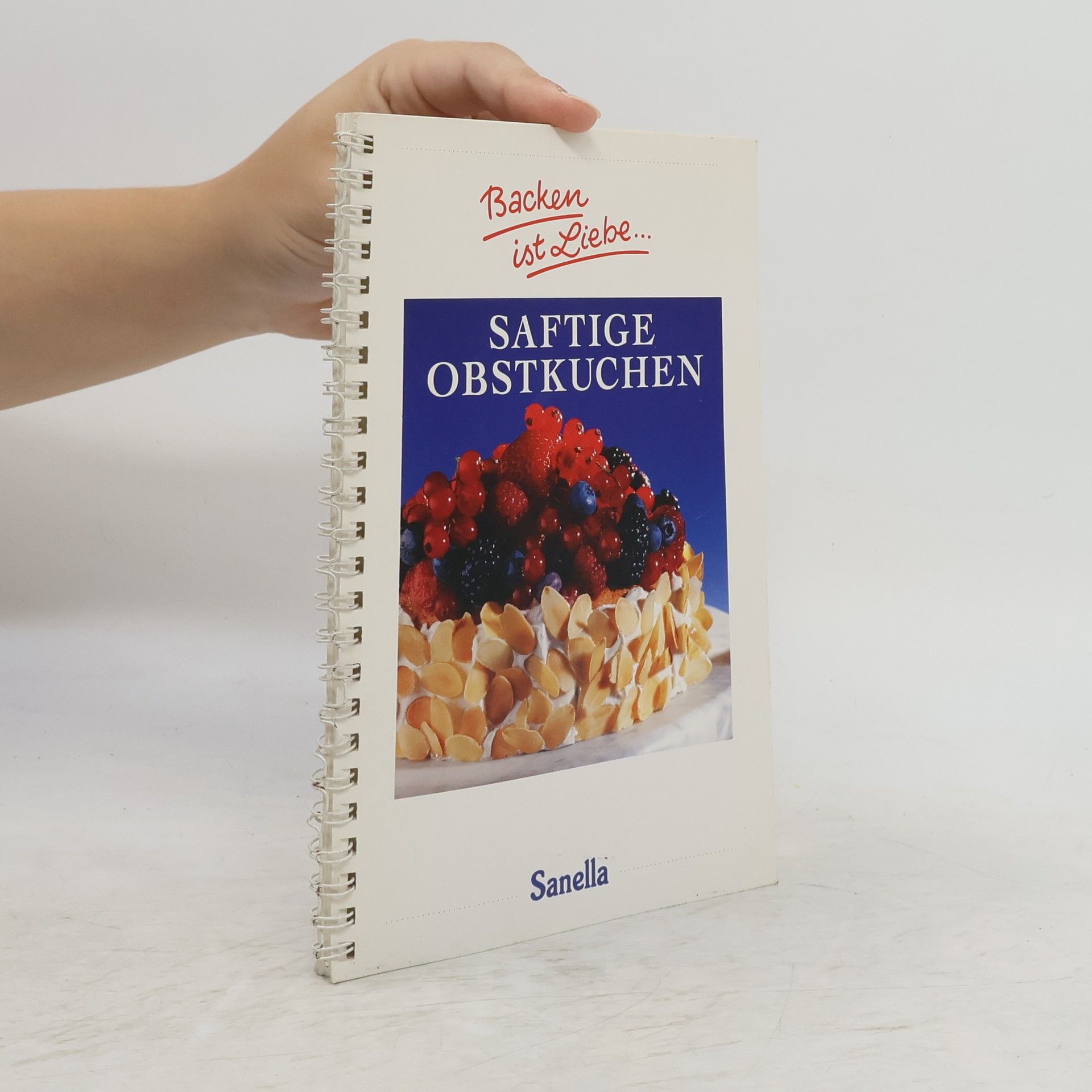 Auteurscollectief Backen ist Liebe... Saftige Obstkuchen