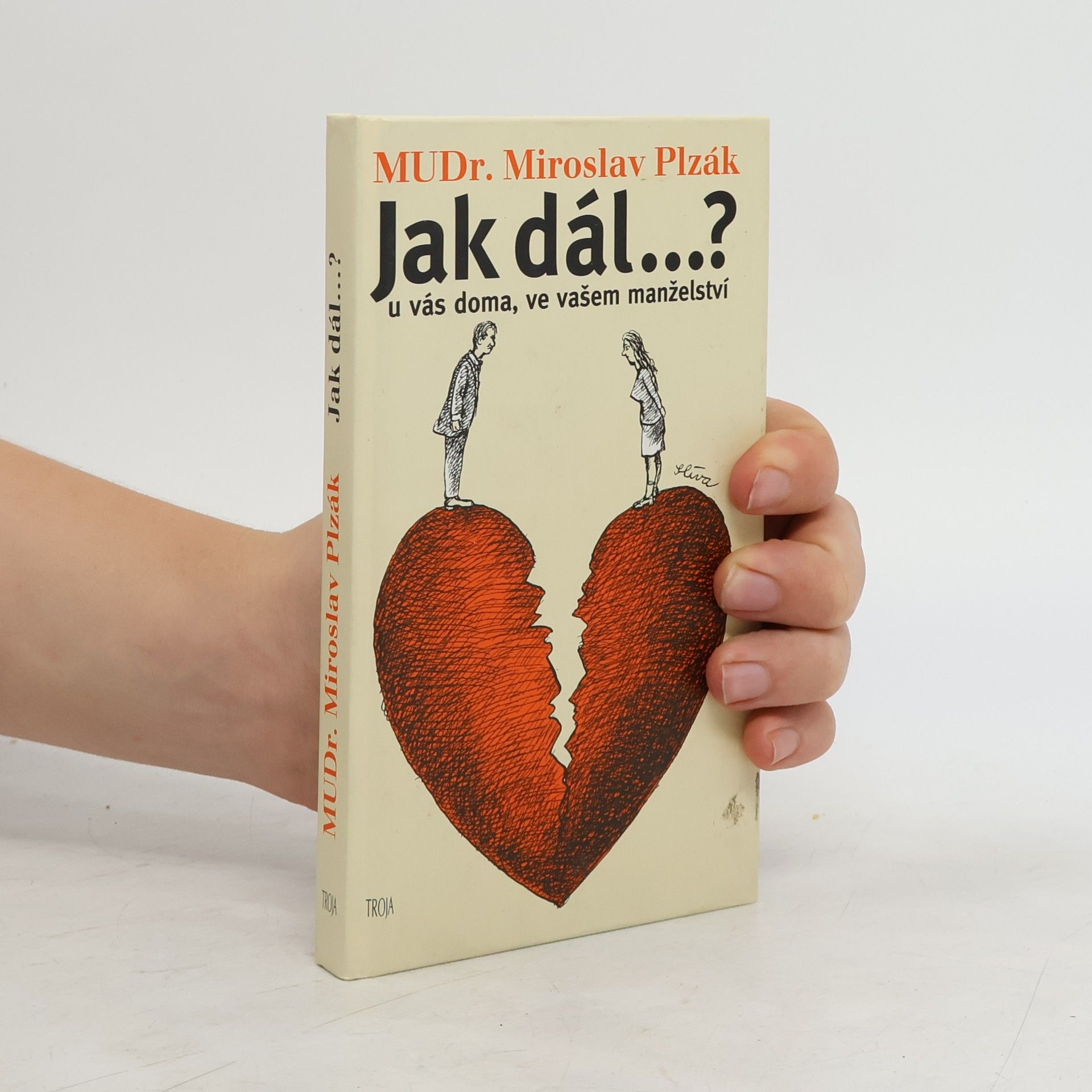 Miroslav Plzák Jak dál..? U vás doma, ve vašem manželství