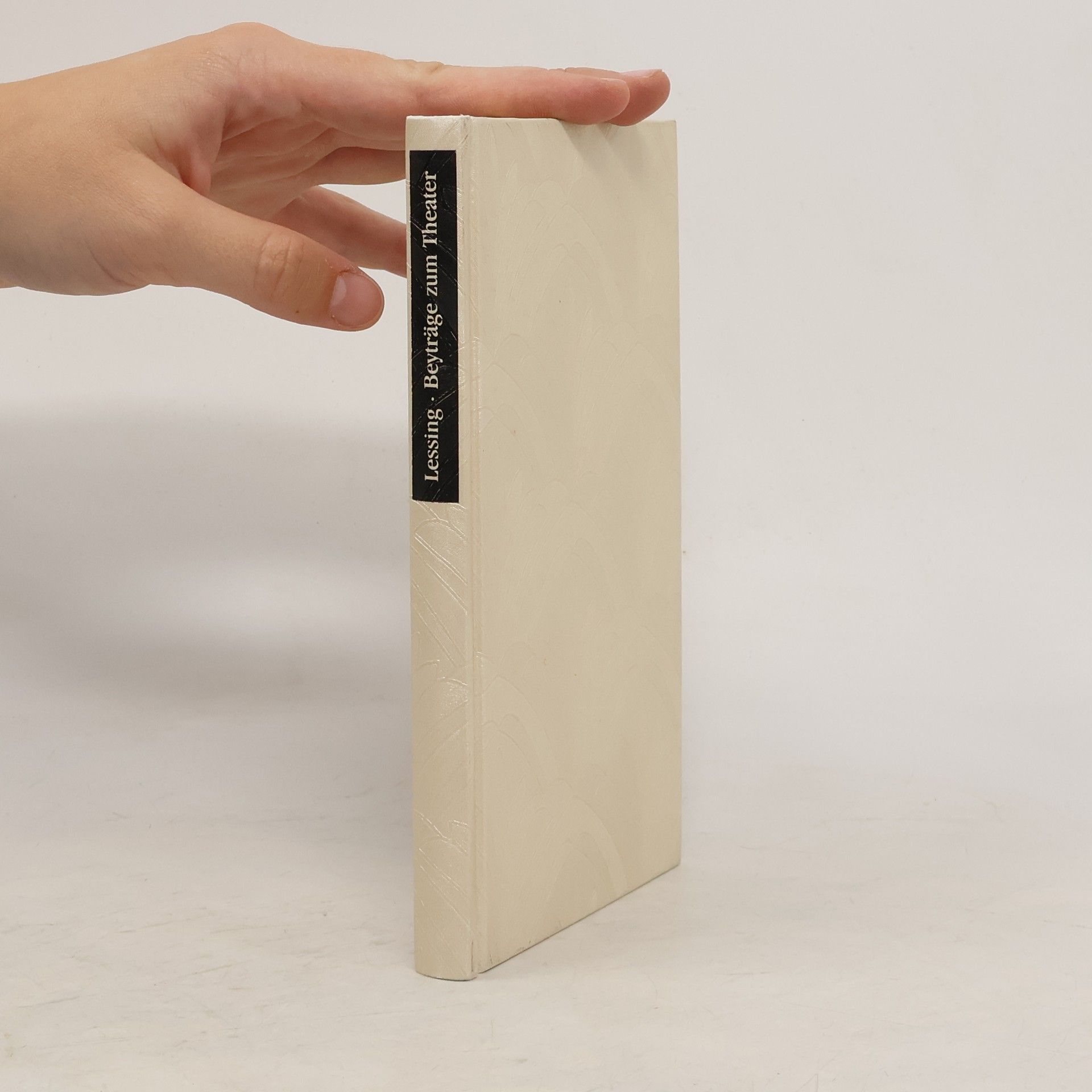 Gotthold Ephraim Lessing Beyträge zur Historie und Aufnahme des Theaters