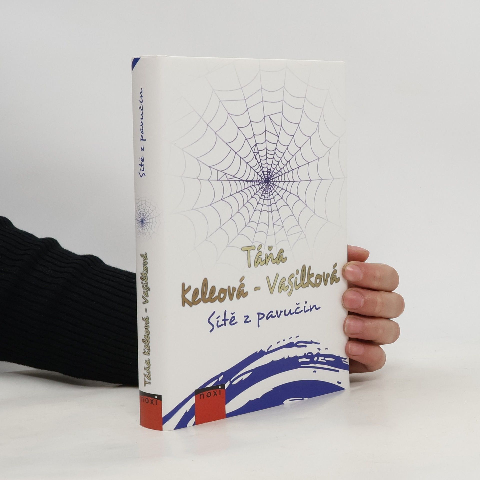 Táňa Keleová-Vasilková Sítě z pavučin
