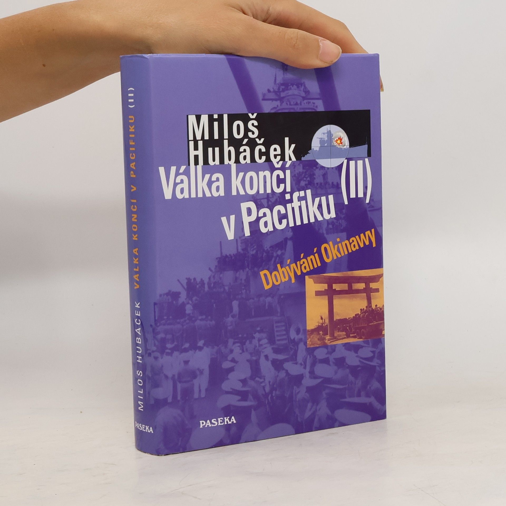 Miloš Hubáček Válka končí v Pacifiku. II. díl, Dobývání Okinawy