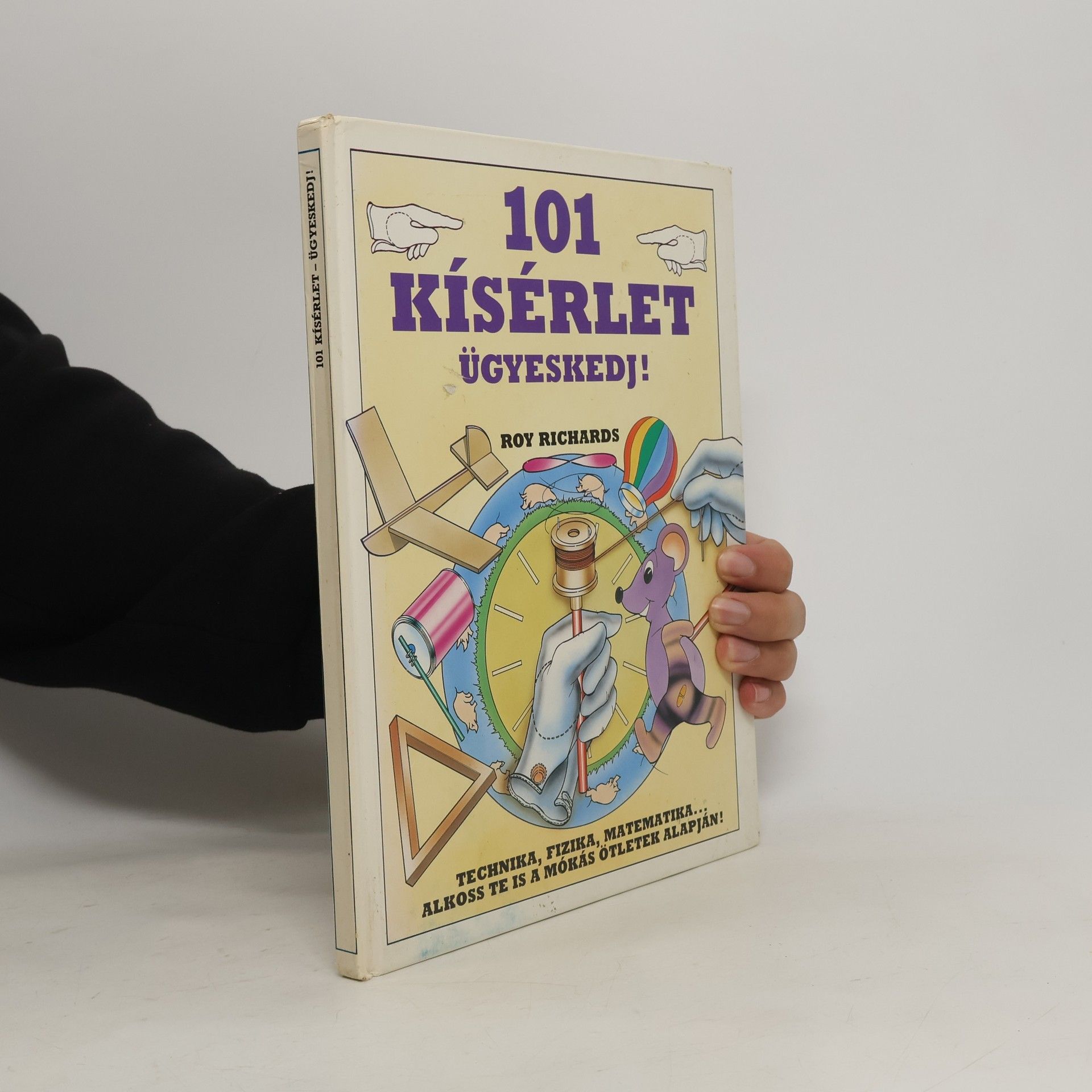 AA.VV. 101 kísérlet - ügyeskedj!