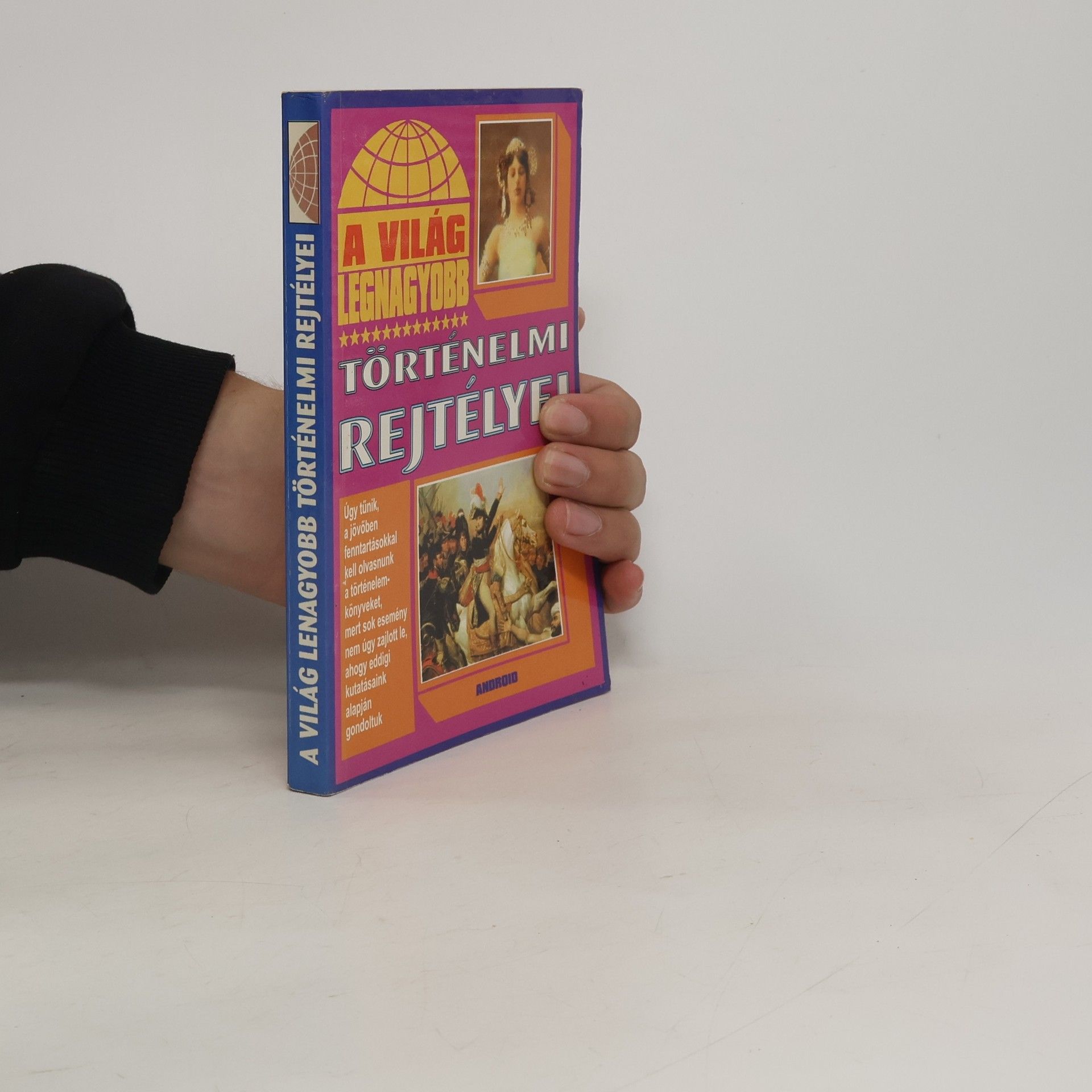 AA.VV. A világ legnagyobb történelmi rejtélyei