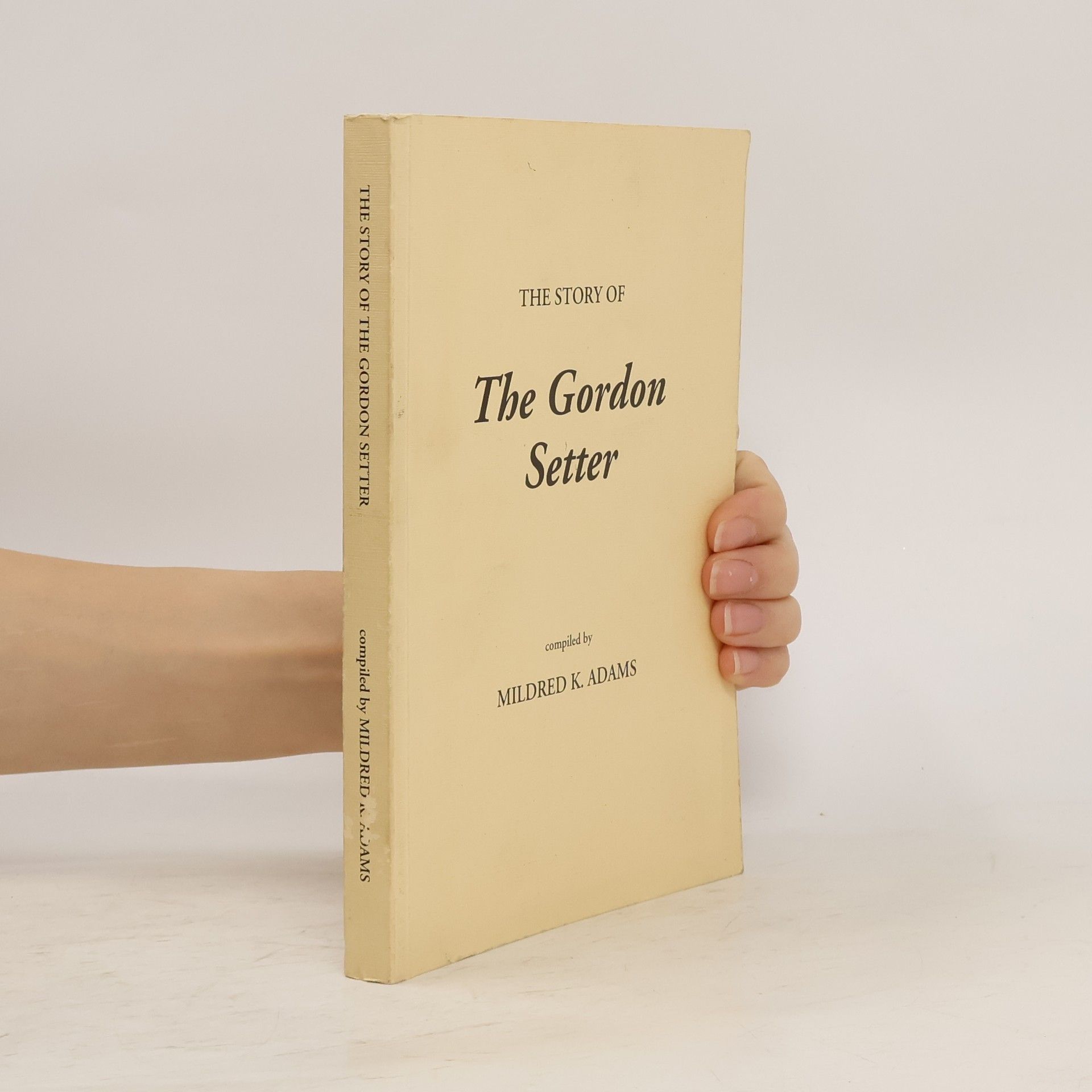 AA.VV. The Story of the Gordon Setter