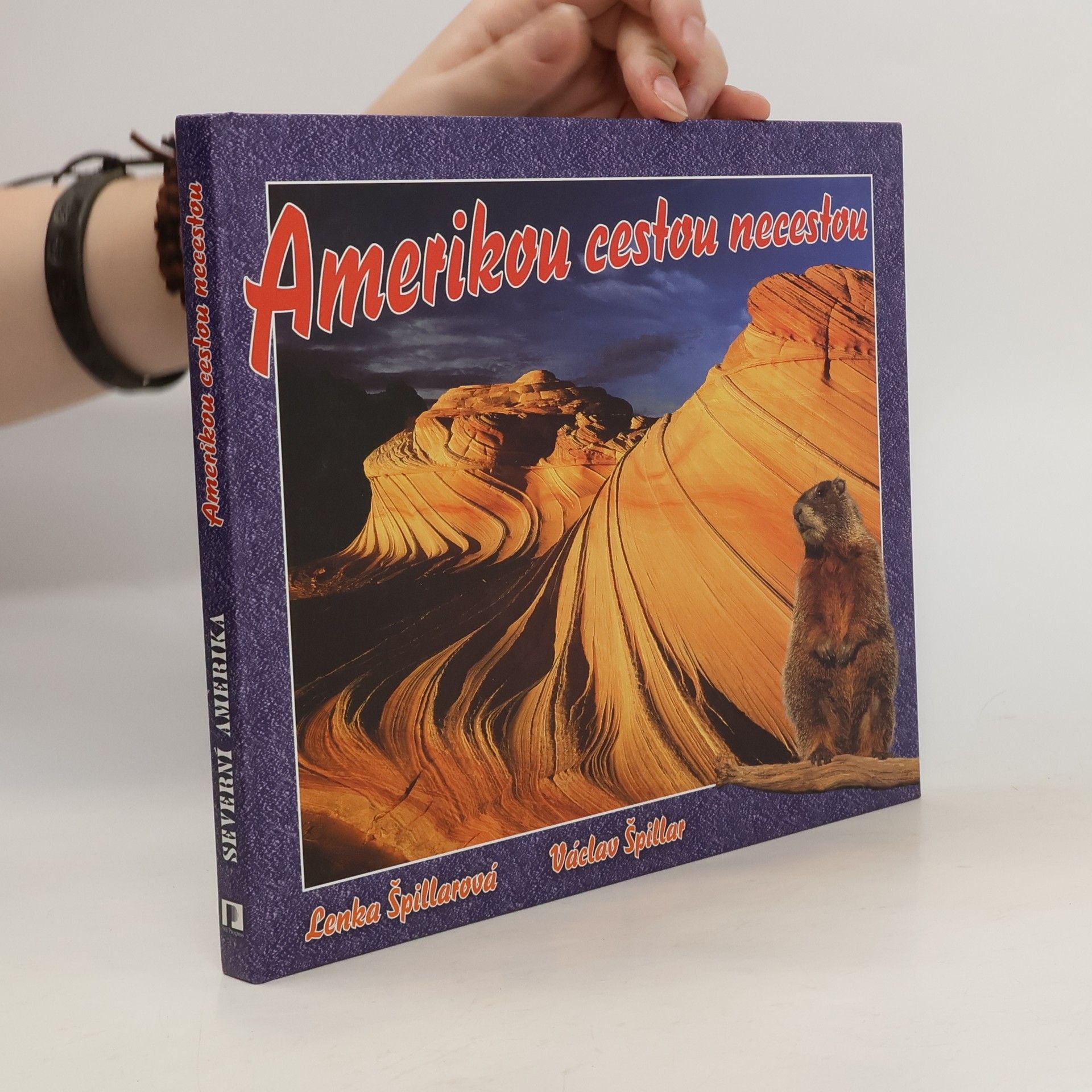 Lenka Špillarová Severní Amerika - Amerikou cestou necestou