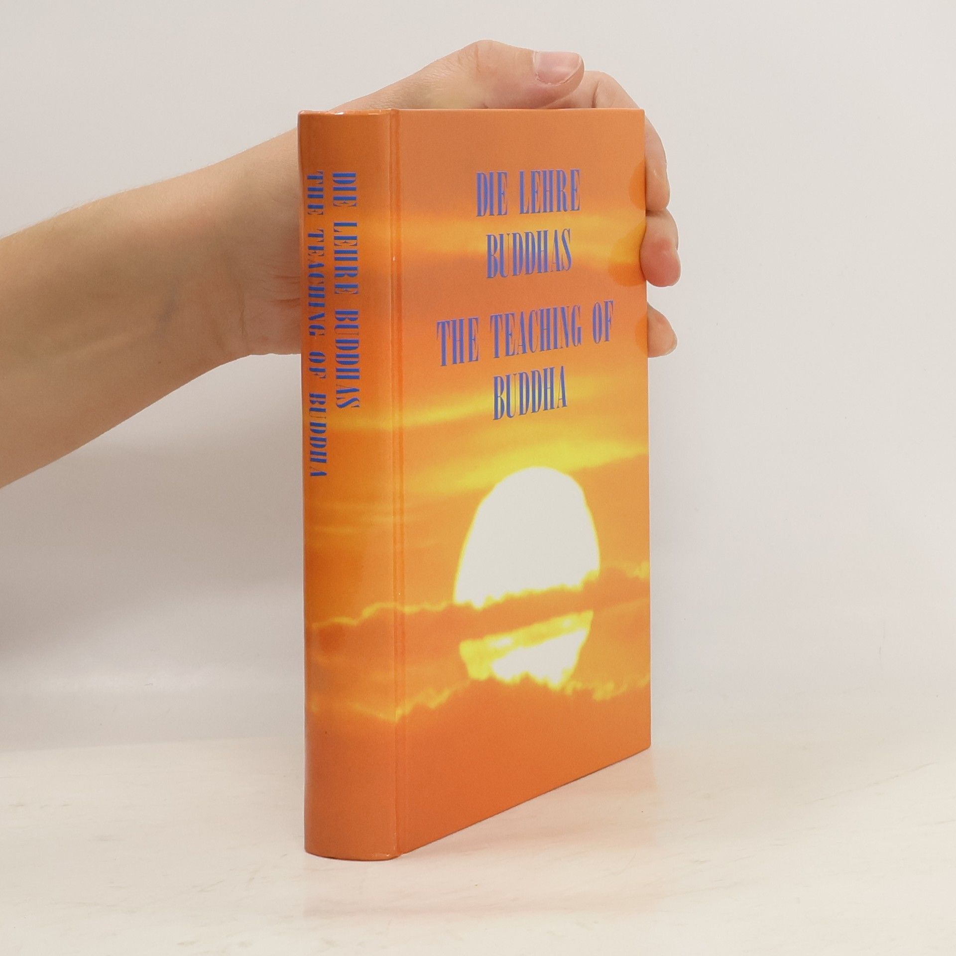 Autorenkollektiv Die Lehre Buddhas. The Teaching of Buddha