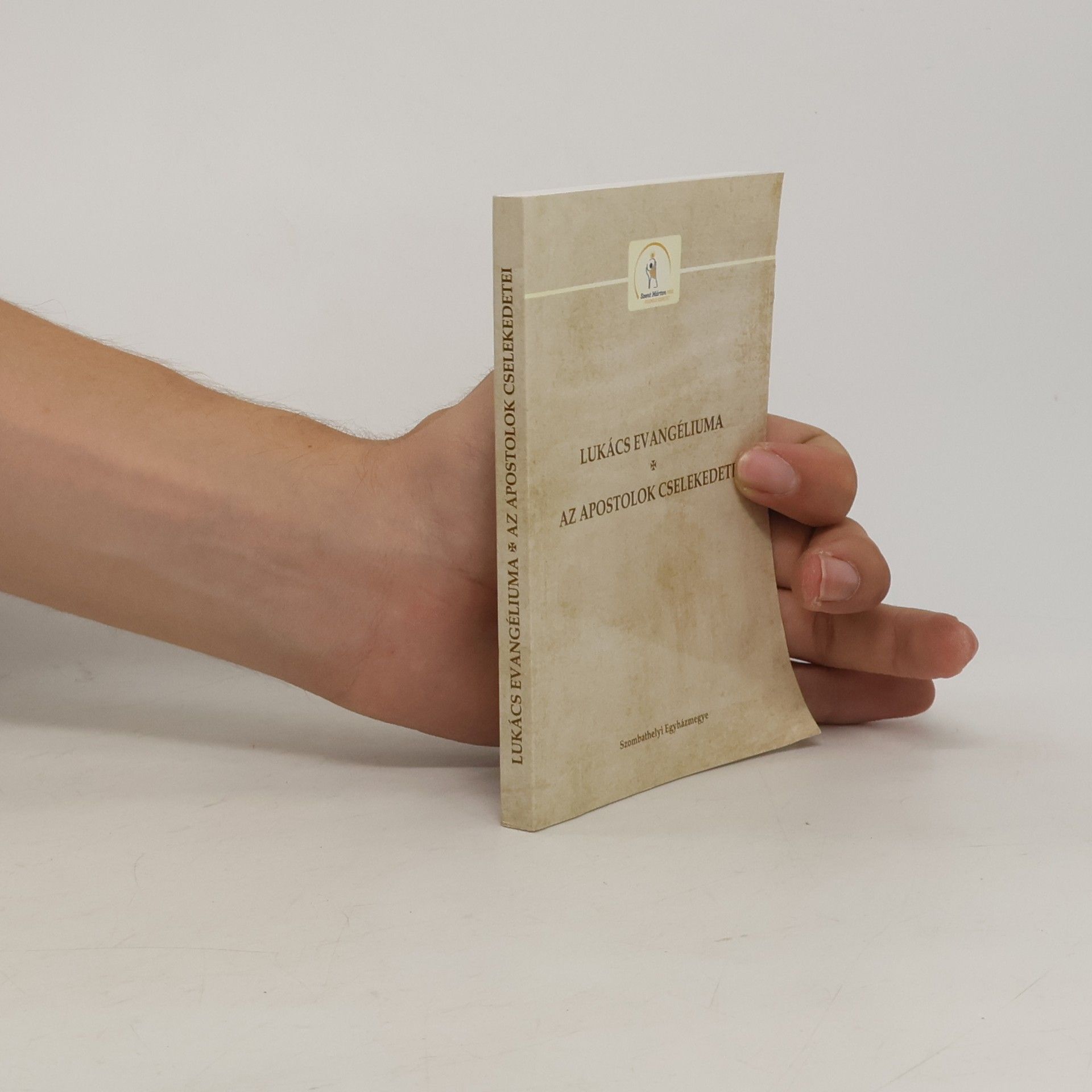 Kolektiv autorů Lukács Evangéliuma. Az Apostolok Cselekedetei