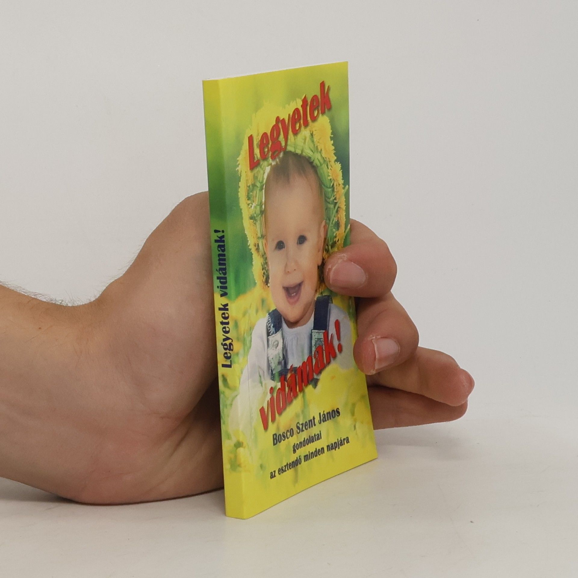 Kolektiv autorů Legyetek vidámak!