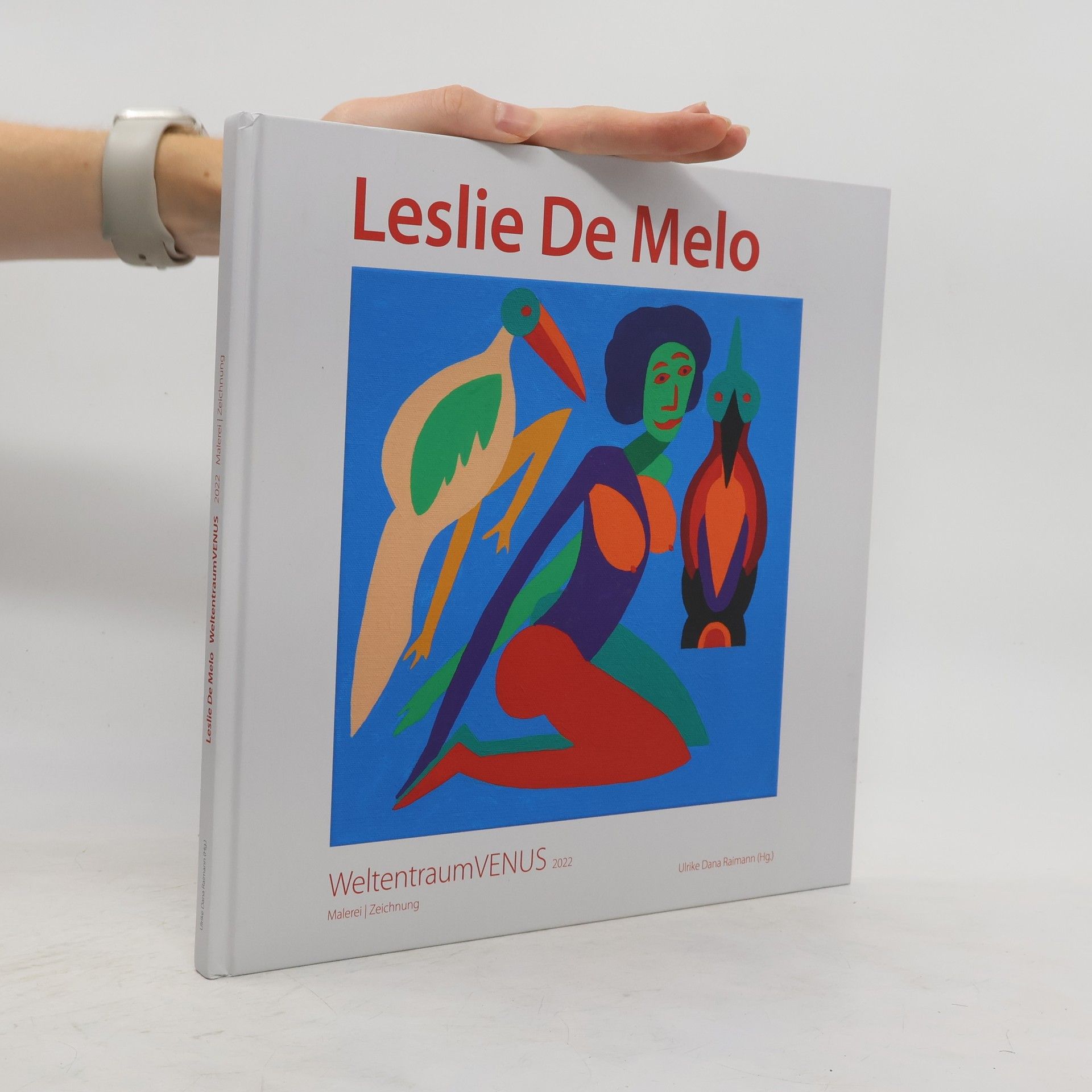 Ulrike Dana Raimann Leslie De Melo