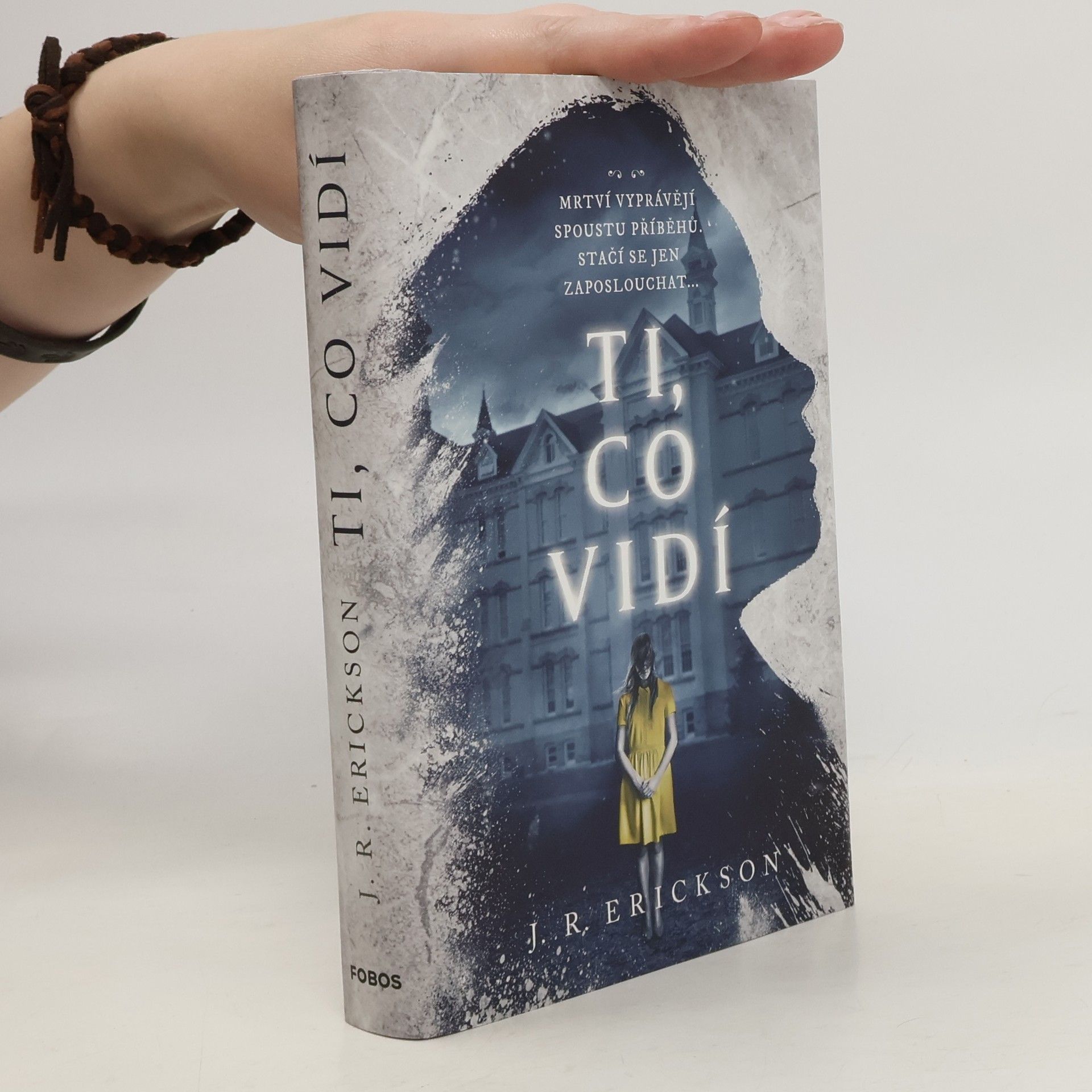 J. R. Erickson Ti, co vidí