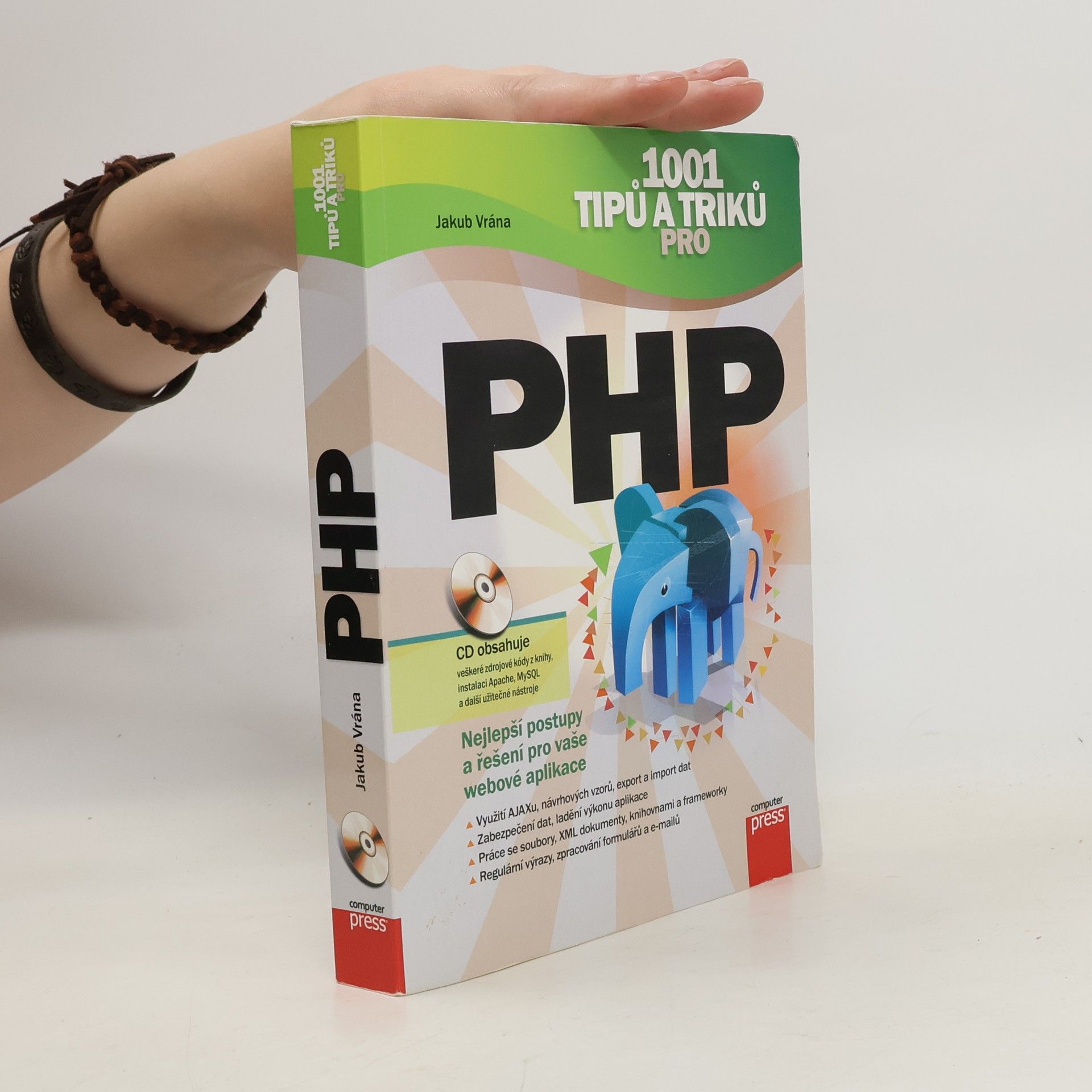 Jakub Vrána 1001 tipů a triků pro PHP : nejlepší postupy a řešení pro vaše webové aplikace